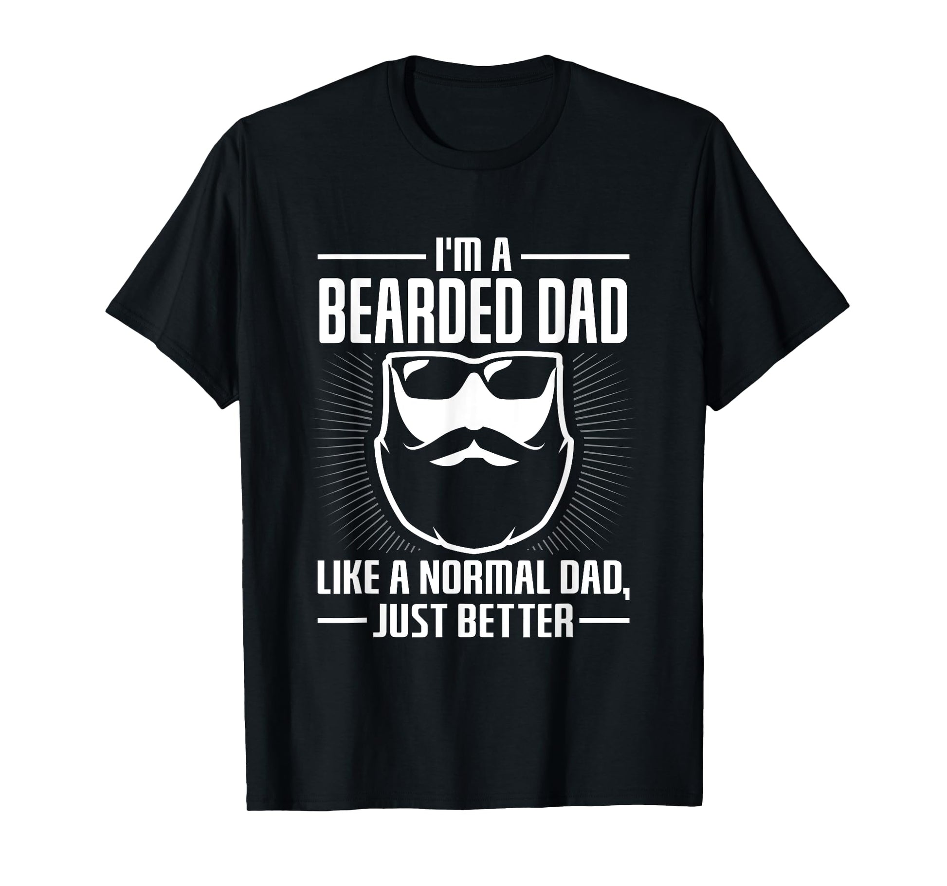 Im Bearded Dad Funny Gift Father T-Shirt - Casual Everyday Wear for Adults - T-Shirt, Sweatshirt, Hoodie