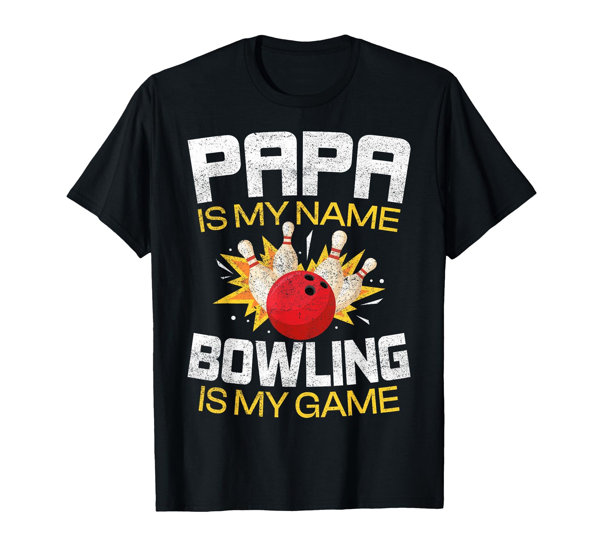 Papa Is My Name Bowling Is My Game T-Shirt - Trendy Graphic for Adults - T-Shirt, Sweatshirt, Hoodie