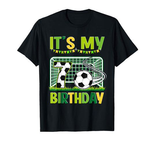 7 Year Old Bday Its My 7Th Birthday T-Shirt - Novelty Apparel Unisex - T-Shirt, Sweatshirt, Hoodie