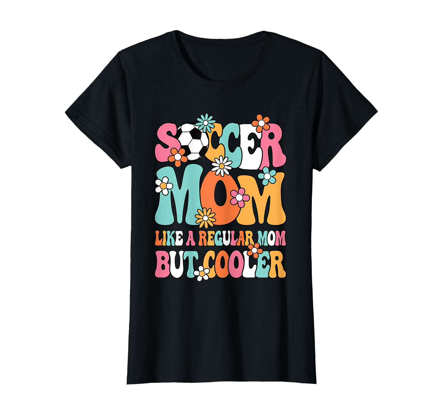 Soccer Mom Like Regular Mom But Cooler T-Shirt - Custom Art Print Unisex - T-Shirt, Sweatshirt, Hoodie