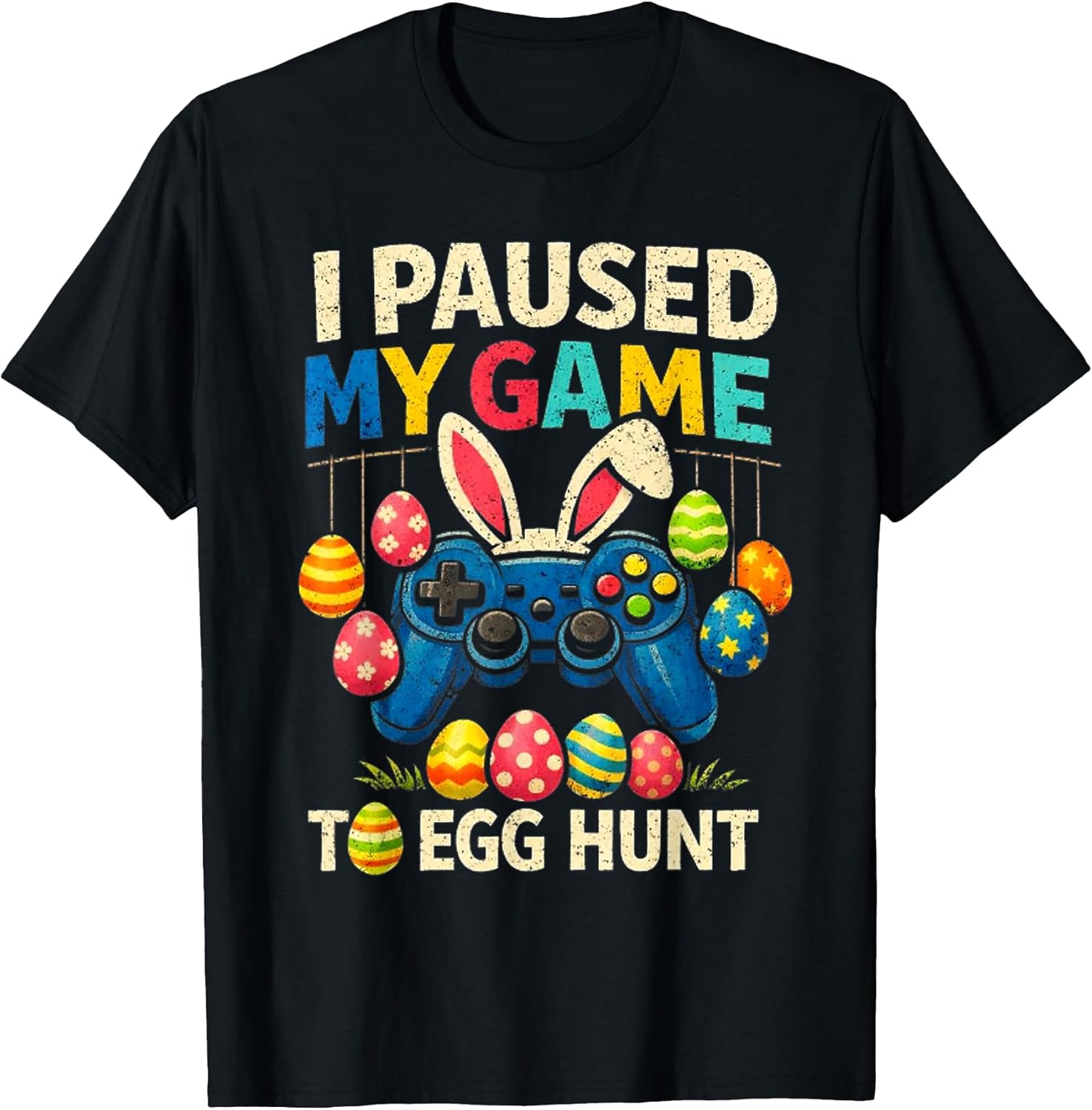 I Paused My Game to Egg Hunt Easter Apparel Unisex T-shirt, Sweatshirt, Hoodie, Long Sleeve Tee - T-Shirt, Sweatshirt, Hoodie