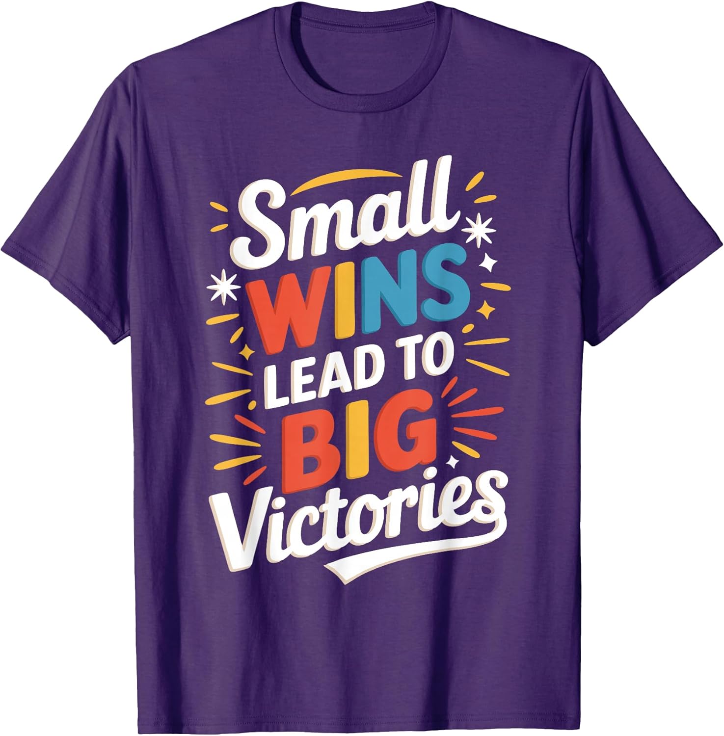 Small Wins Lead to big Victories Unisex T-shirt, Sweatshirt, Hoodie, Long Sleeve Tee - T-Shirt, Sweatshirt, Hoodie