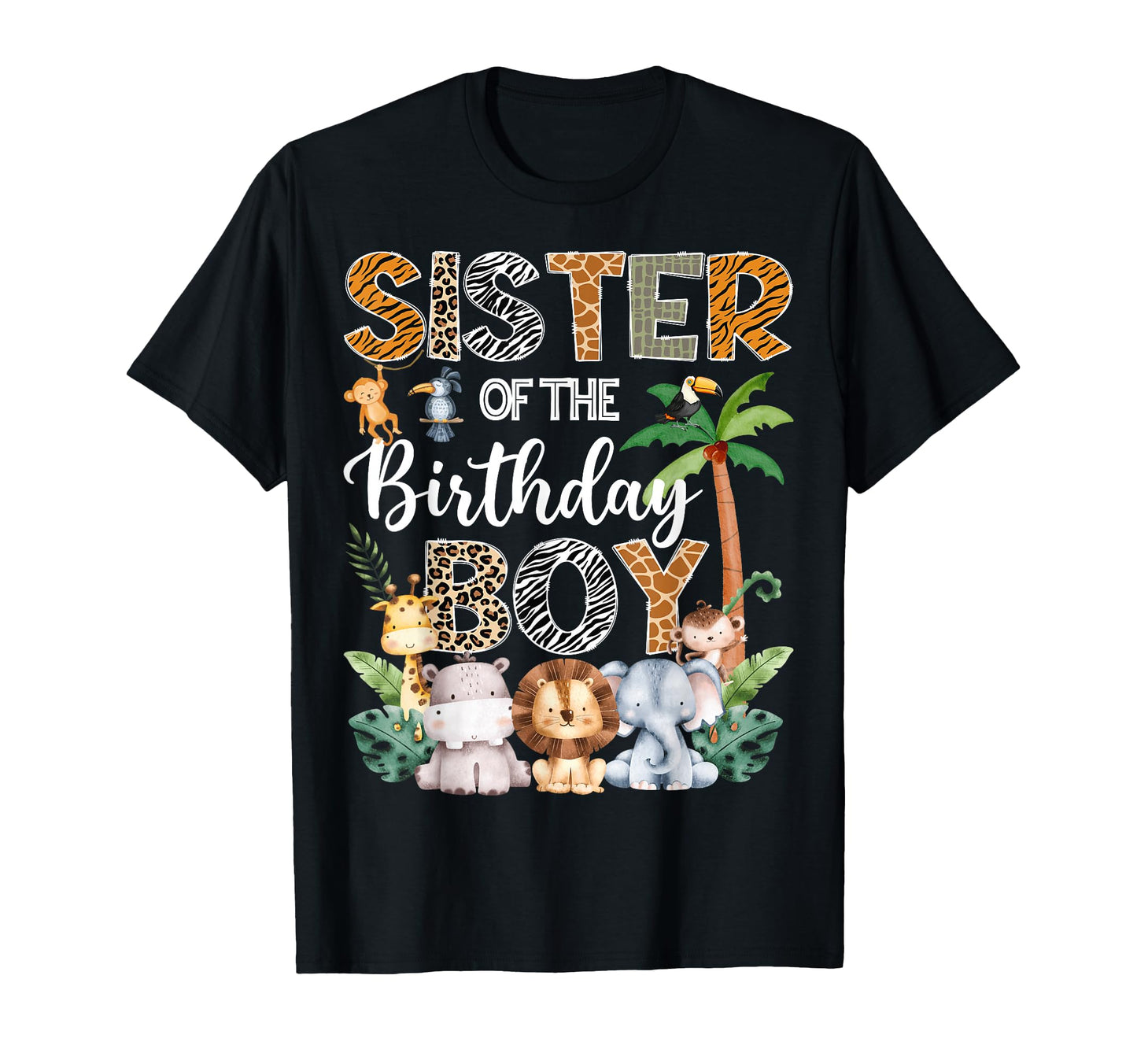 Sister Birthday Safari Jungle Bday Party T-Shirt - Unique Graphic Men Women - T-Shirt, Sweatshirt, Hoodie