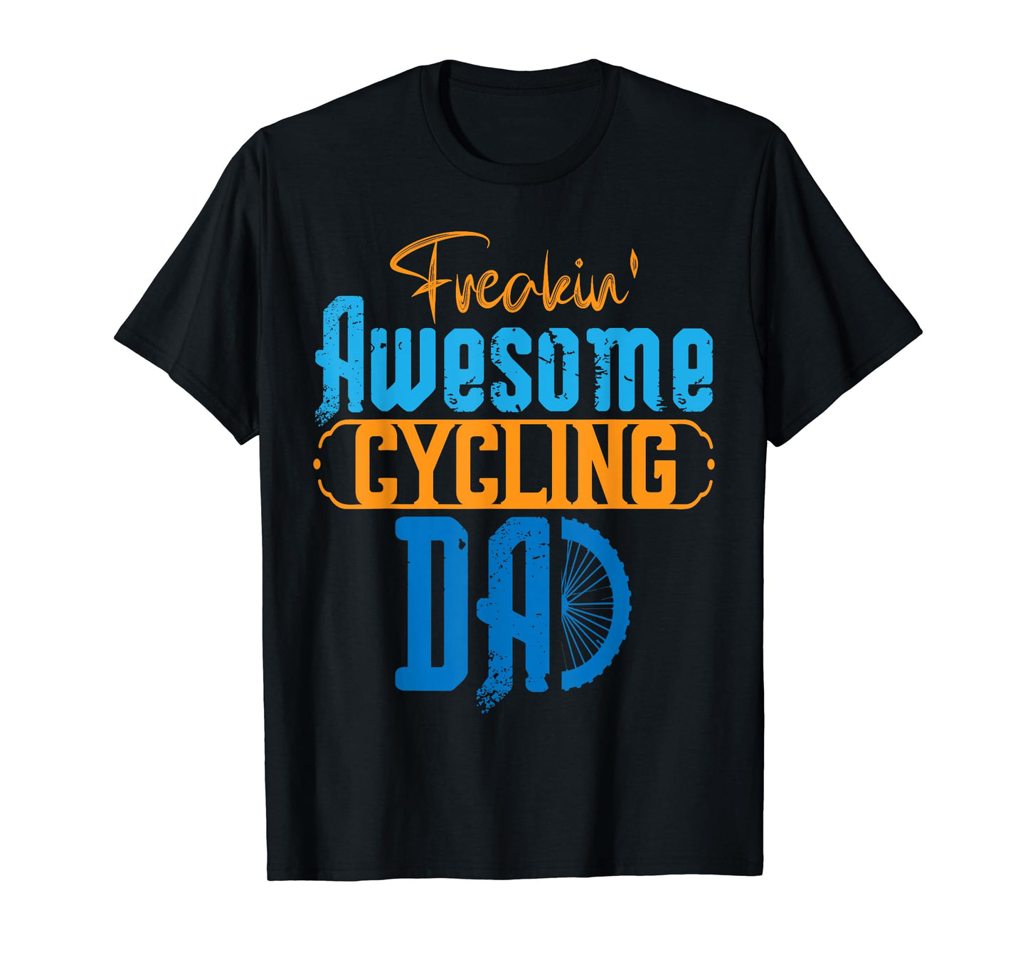 Bicycle Dad Cycling Freakin Awesome T-Shirt - Trendy Graphic for Adults - T-Shirt, Sweatshirt, Hoodie