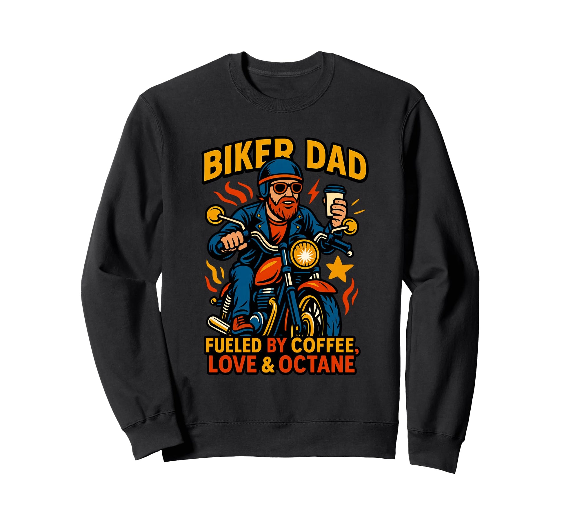 Biker Dad Motorcyle Funny Coffee Sweatshirt - Unique Graphic for Adults - T-Shirt, Sweatshirt, Hoodie