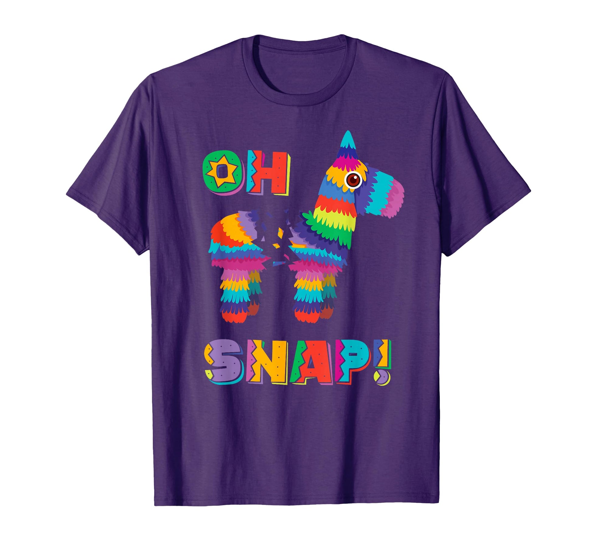 Funny Pinata Oh Snap Cinco De Mayo T-Shirt - Custom Art Print Men Women - T-Shirt, Sweatshirt, Hoodie