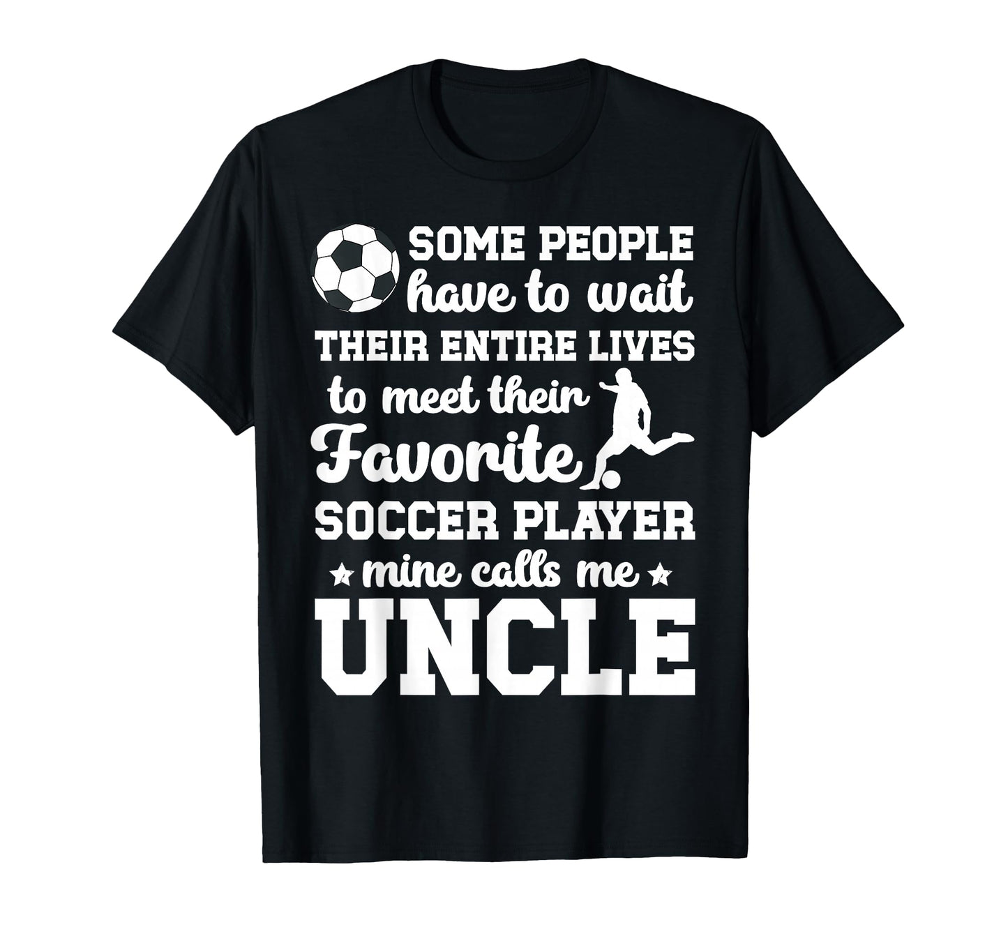 Soccer Uncle Proud Uncle Soccer T-Shirt - Streetwear Style for Adults - T-Shirt, Sweatshirt, Hoodie
