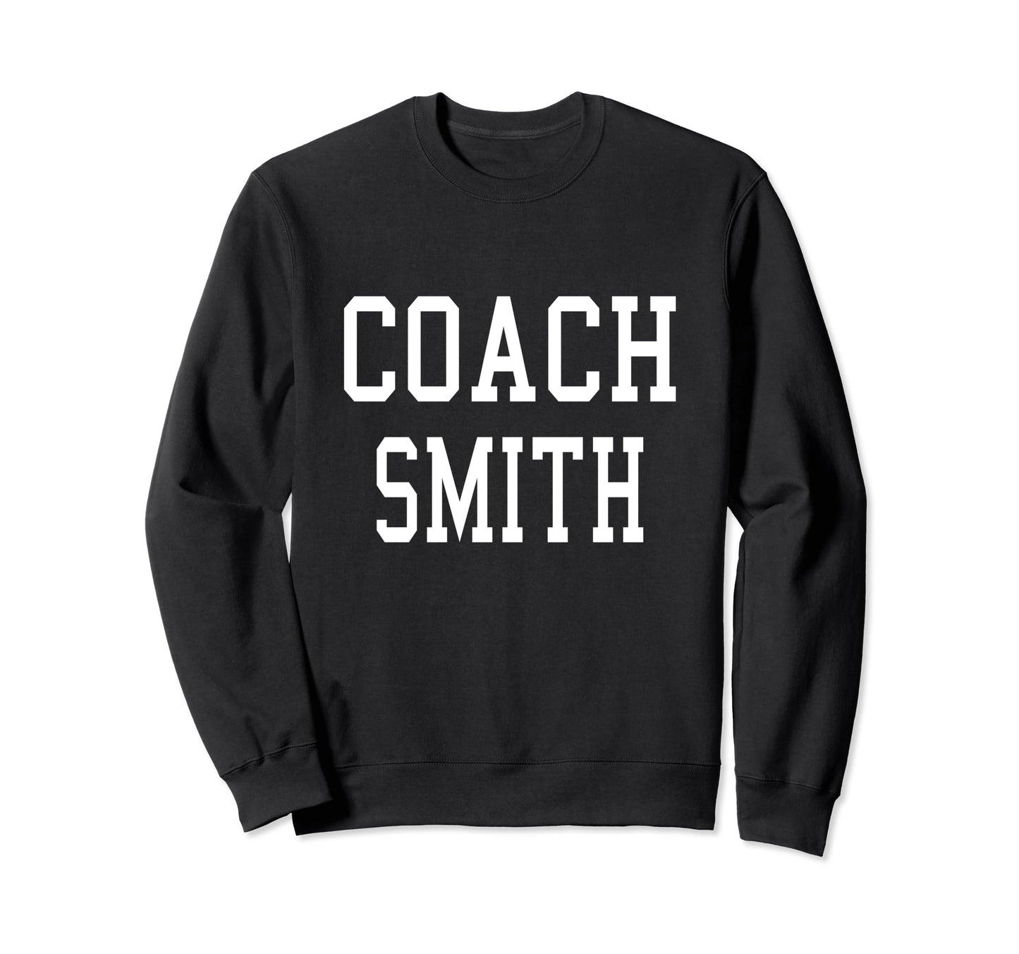 Coach Smith Custom Football Soccer Sweatshirt - Graphic Print for Adults - T-Shirt, Sweatshirt, Hoodie