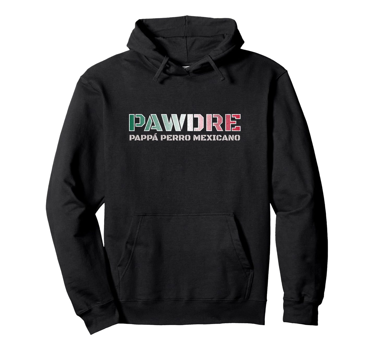 Papp Perro Mexicano Pawdre Mexican Hoodie - Aesthetic Graphic for Adults - T-Shirt, Sweatshirt, Hoodie
