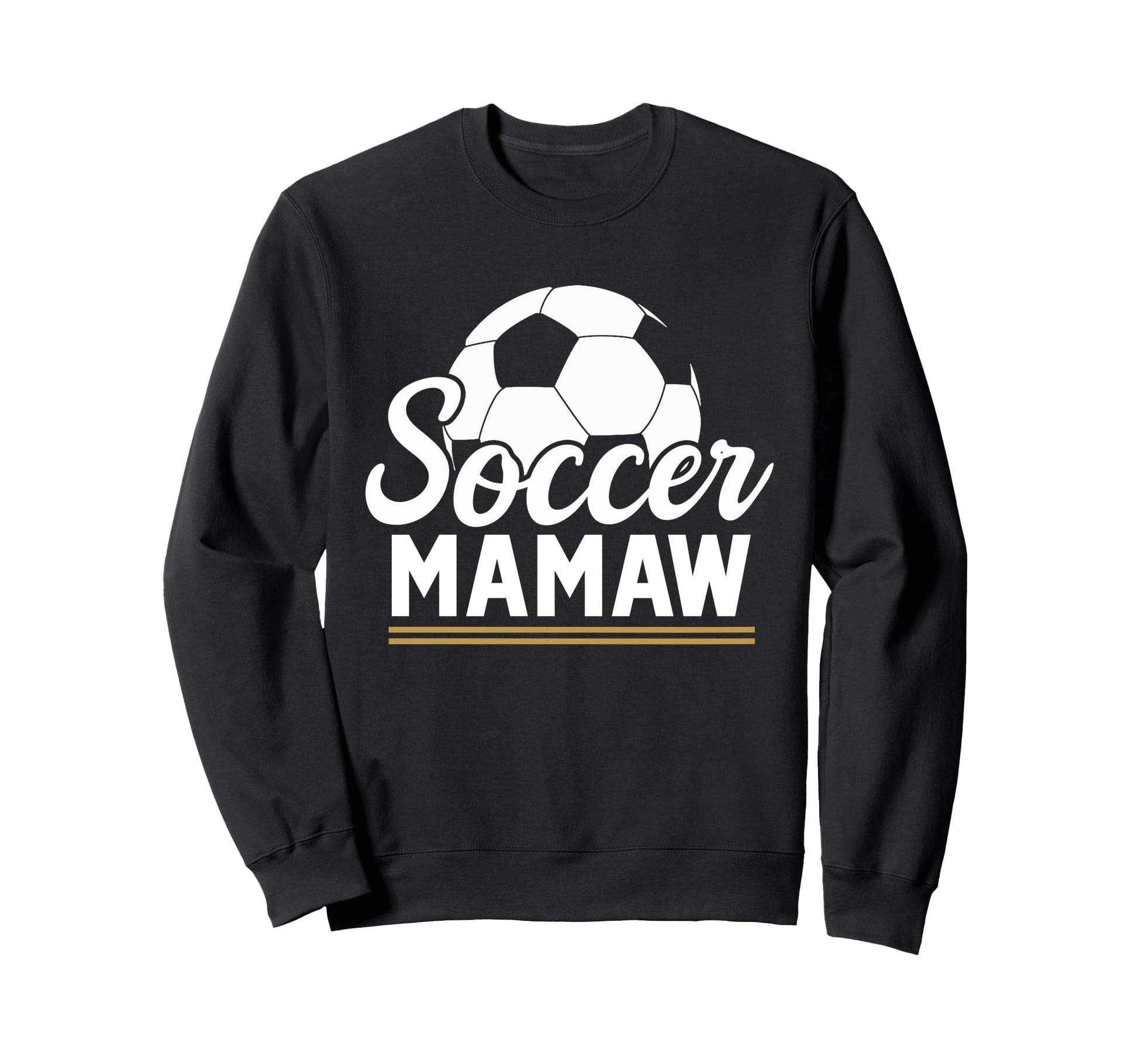 Soccer Mamaw Soccer Player Sweatshirt - Novelty Apparel for Adults - T-Shirt, Sweatshirt, Hoodie