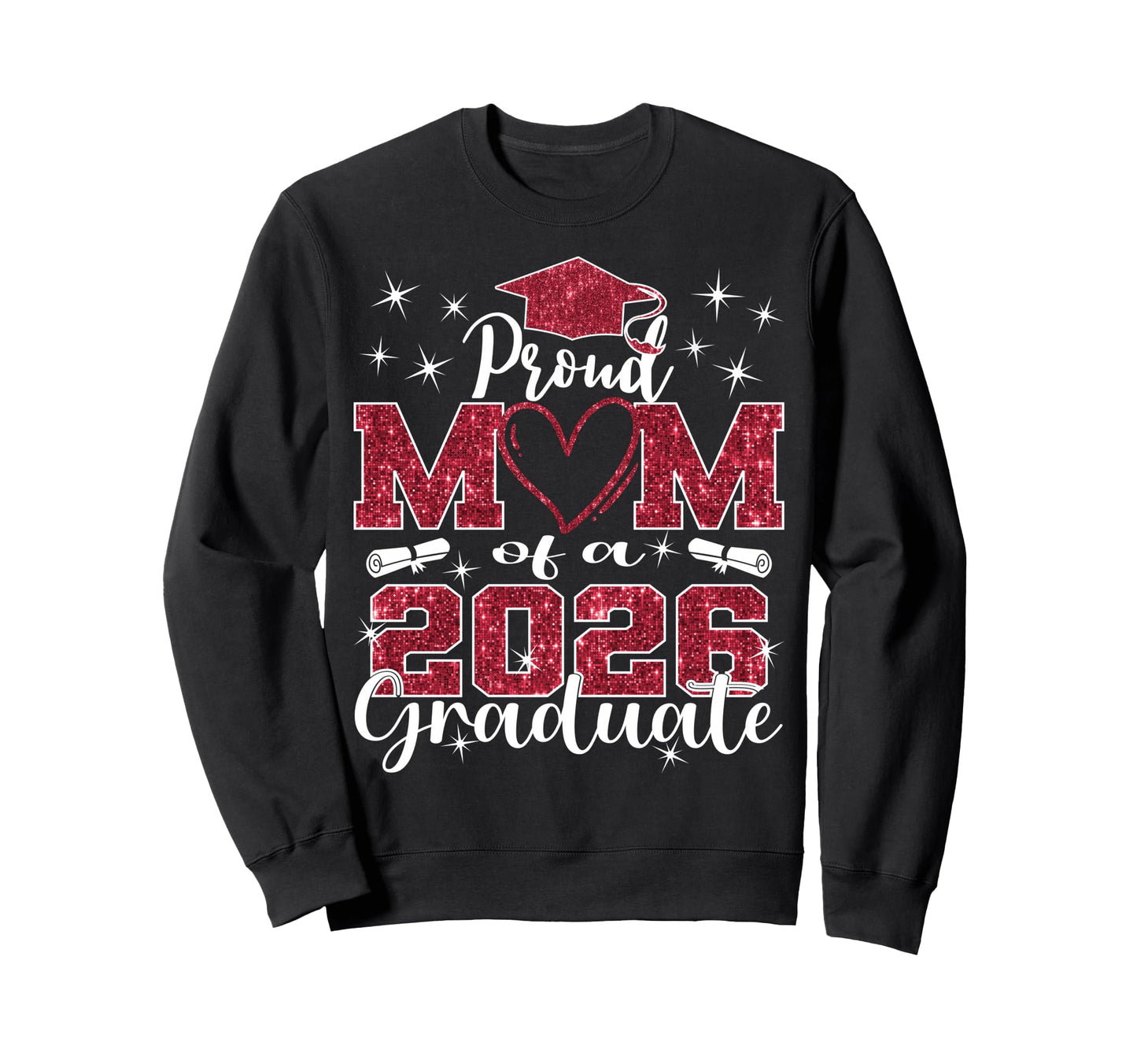 Super Proud Mom 2026 Graduate Sweatshirt - Trendy Graphic for Adults - T-Shirt, Sweatshirt, Hoodie