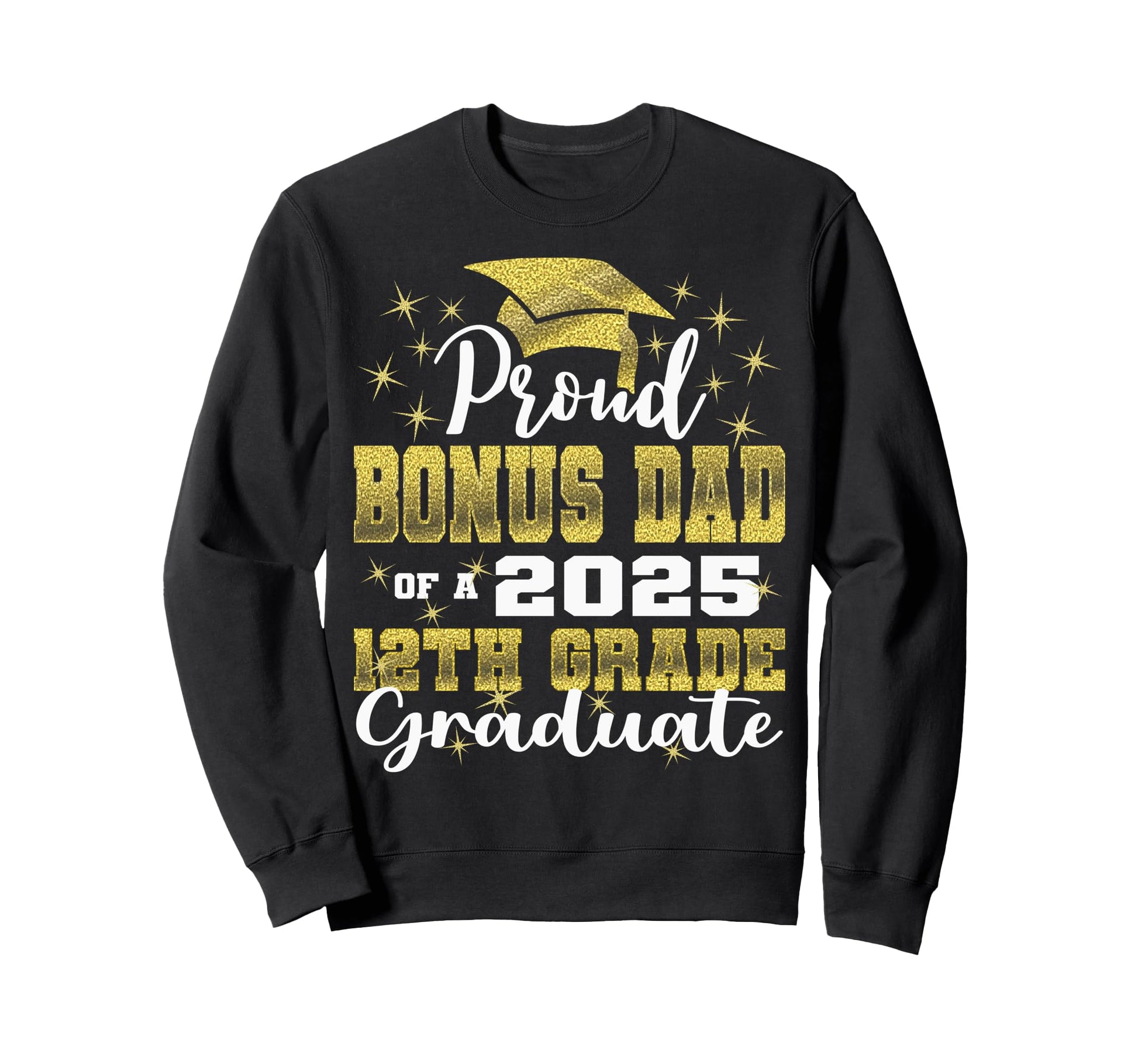Proud Bonus Dad 2025 12Th Sweatshirt - Casual Everyday Wear for Adults - T-Shirt, Sweatshirt, Hoodie