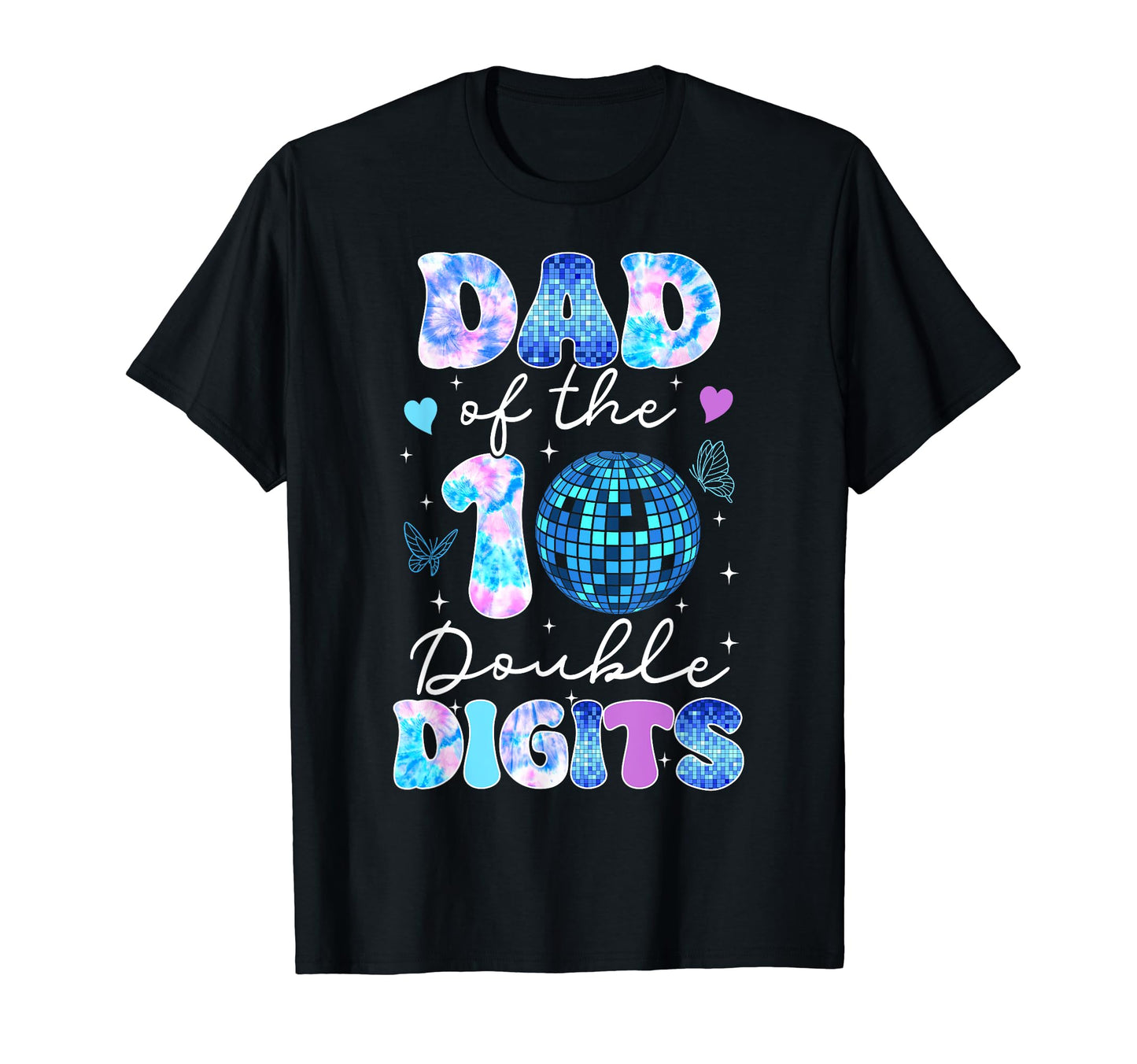 Dad Double Digits 10Th Birthday T-Shirt - Casual Everyday Wear Unisex - T-Shirt, Sweatshirt, Hoodie