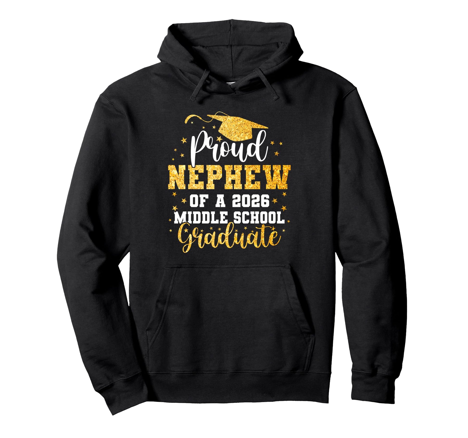 Proud Nephew Class 2026 Middle Hoodie - Fun Novelty Design for Adults - T-Shirt, Sweatshirt, Hoodie