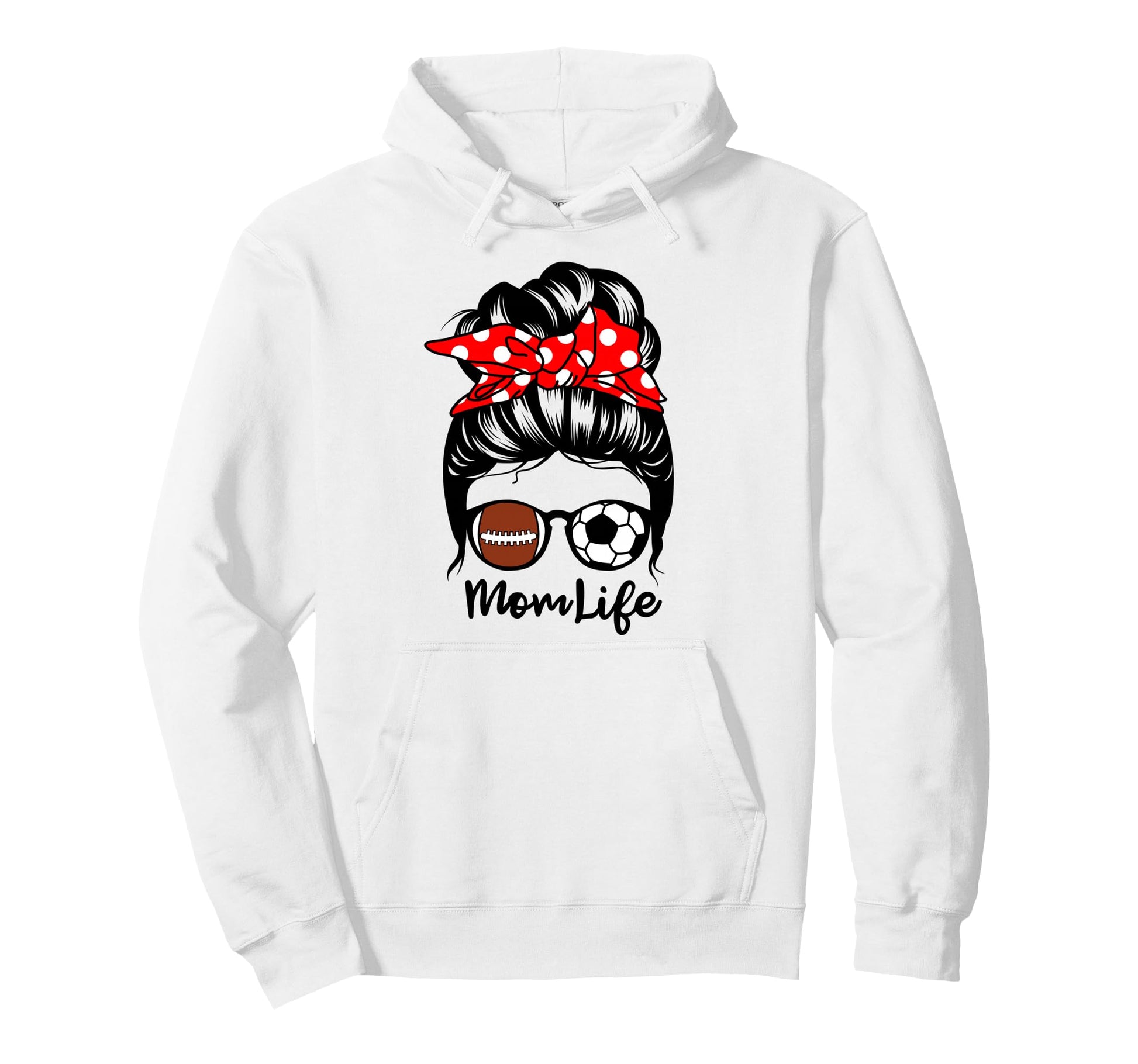Mom Life Messy Bun Hair Funny Hoodie - Streetwear Style for Adults - T-Shirt, Sweatshirt, Hoodie