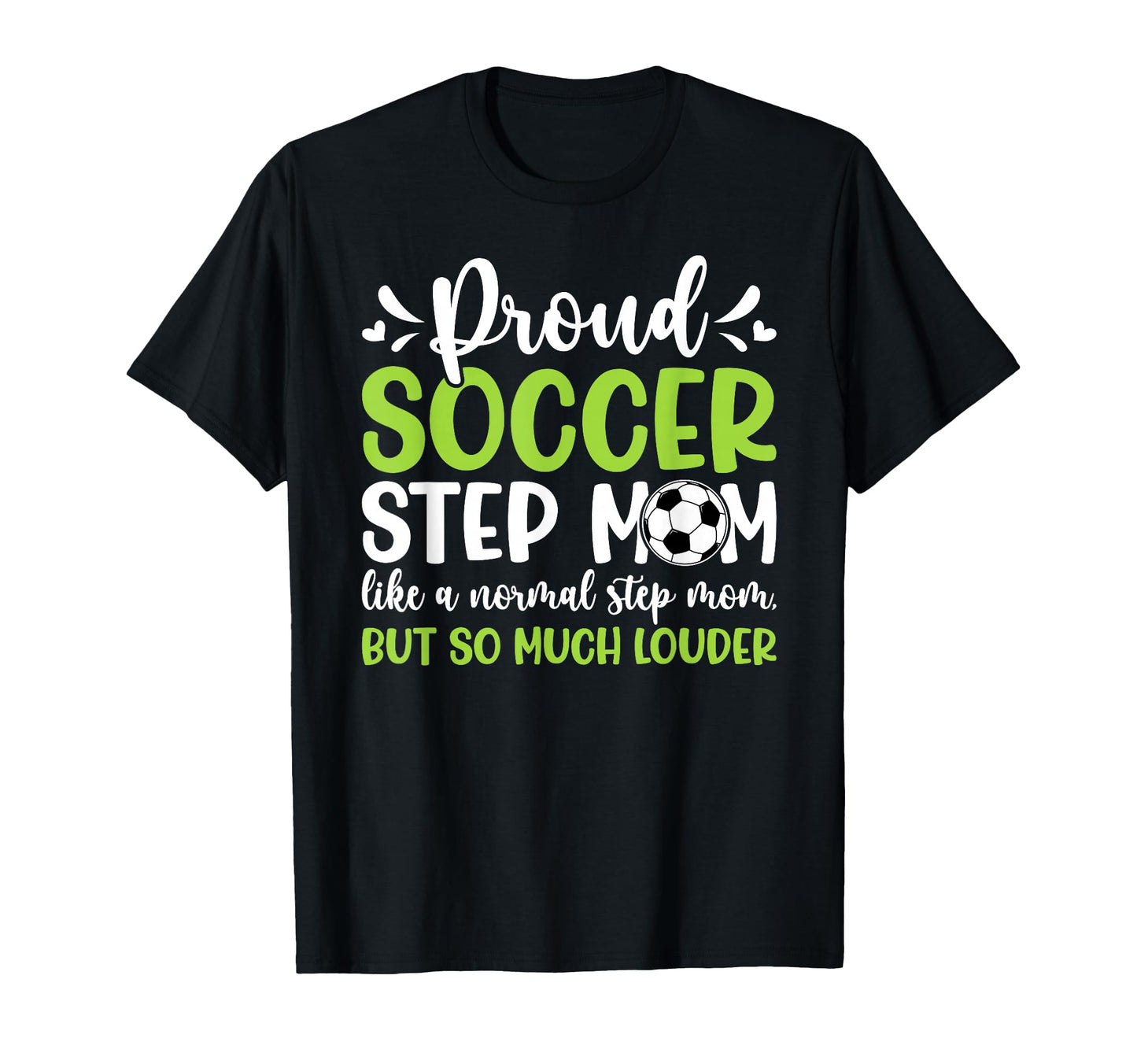 Proud Soccer Step Mom Definition Soccer T-Shirt - Trendy Graphic Men Women - T-Shirt, Sweatshirt, Hoodie