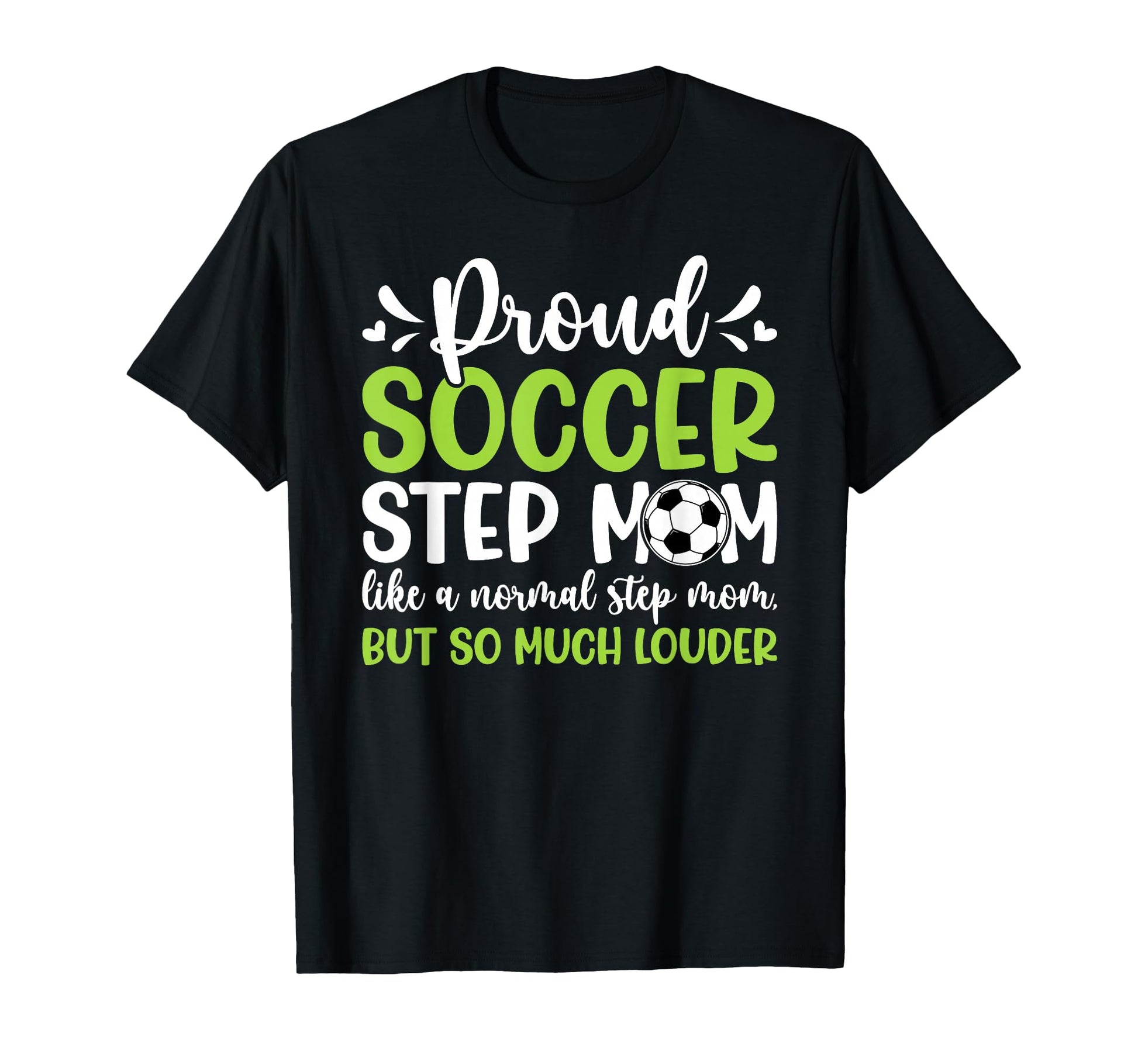 Proud Soccer Step Mom Definition Soccer T-Shirt - Trendy Graphic Men Women - T-Shirt, Sweatshirt, Hoodie