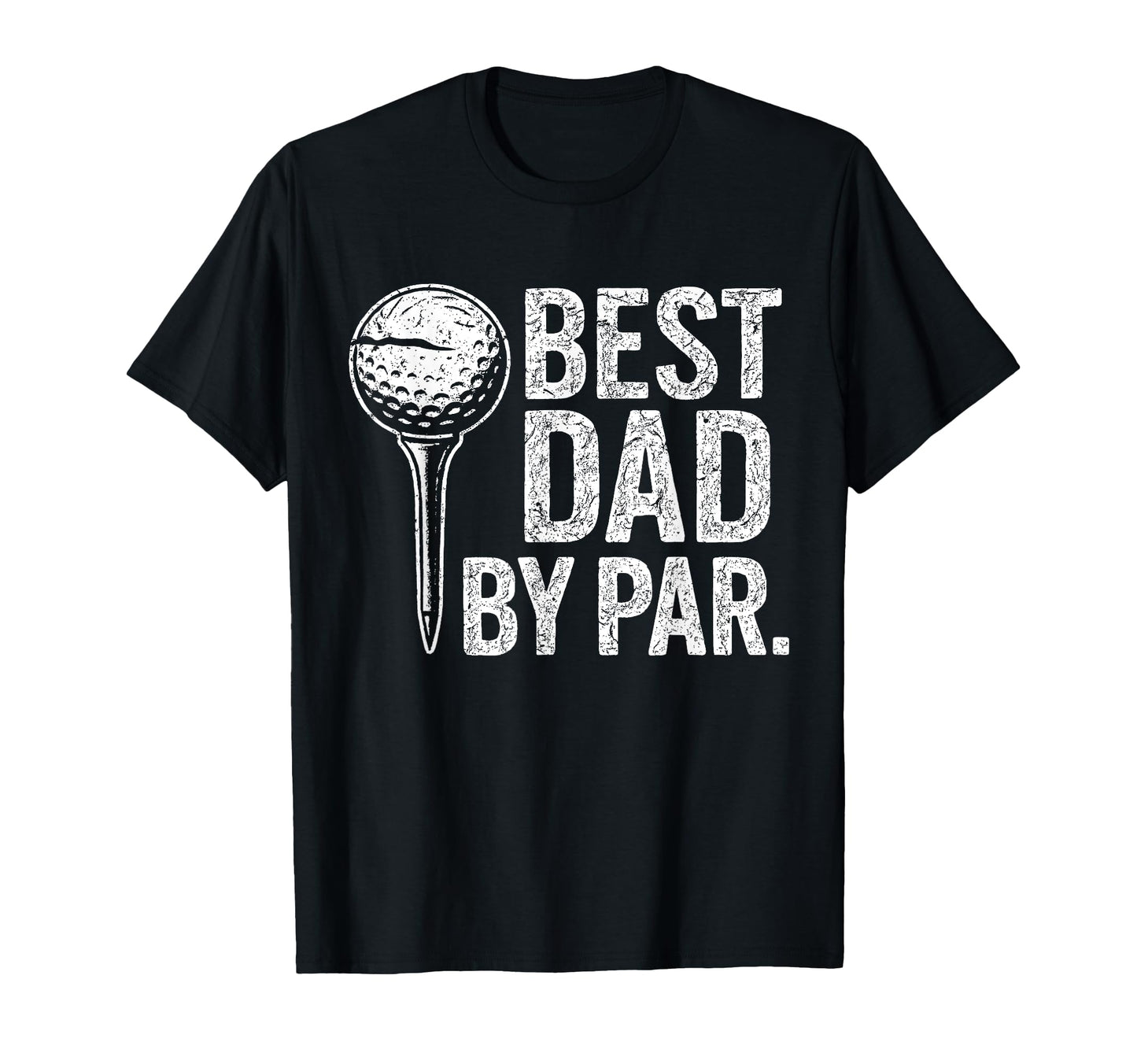 Best Dad Par Funny Fathers Day Golf T-Shirt - Streetwear Style for Adults - T-Shirt, Sweatshirt, Hoodie