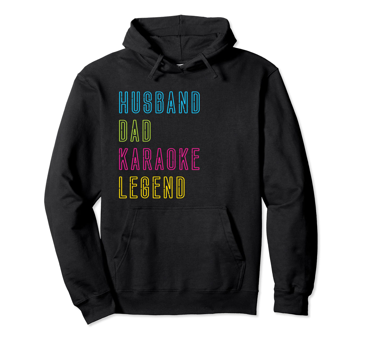 Husband Dad Karaoke Legend Karaoke Singer Hoodie - Streetwear Style Unisex - T-Shirt, Sweatshirt, Hoodie