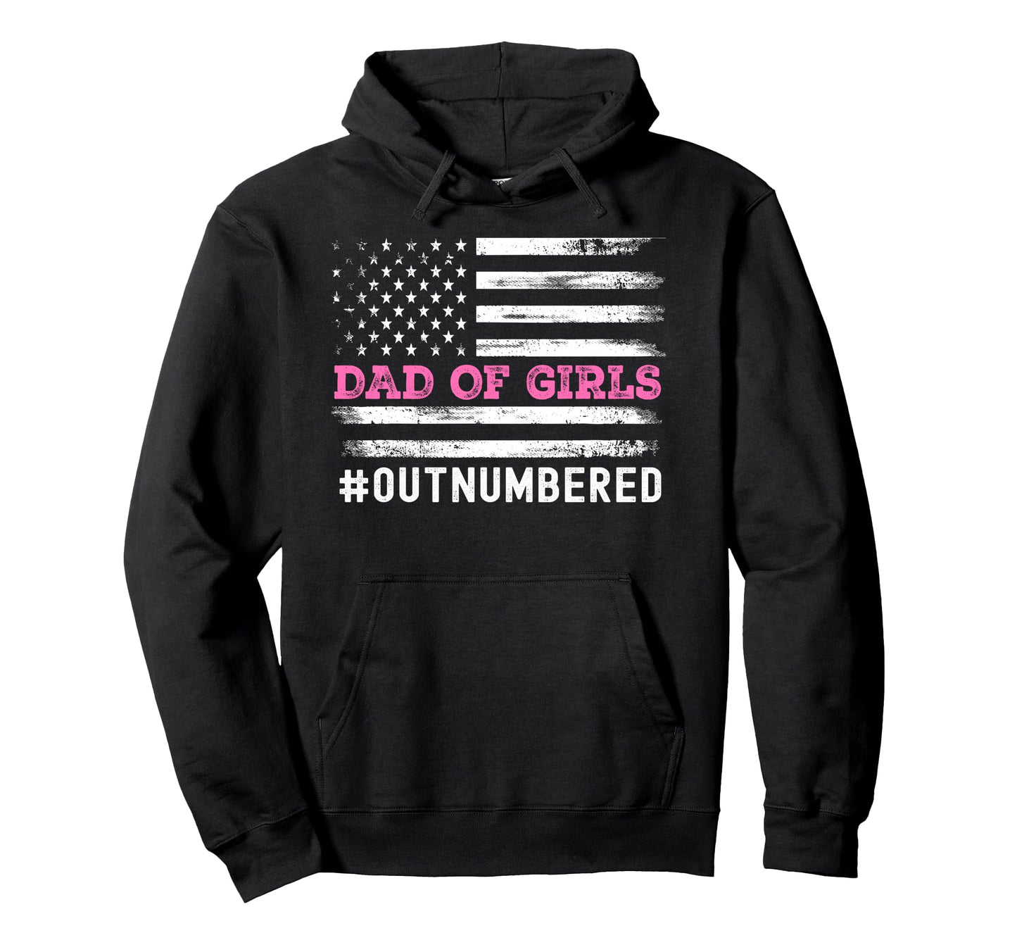 Fathers Day Daddy Dad Outnumbered Funny Hoodie - Trendy Graphic Unisex - T-Shirt, Sweatshirt, Hoodie