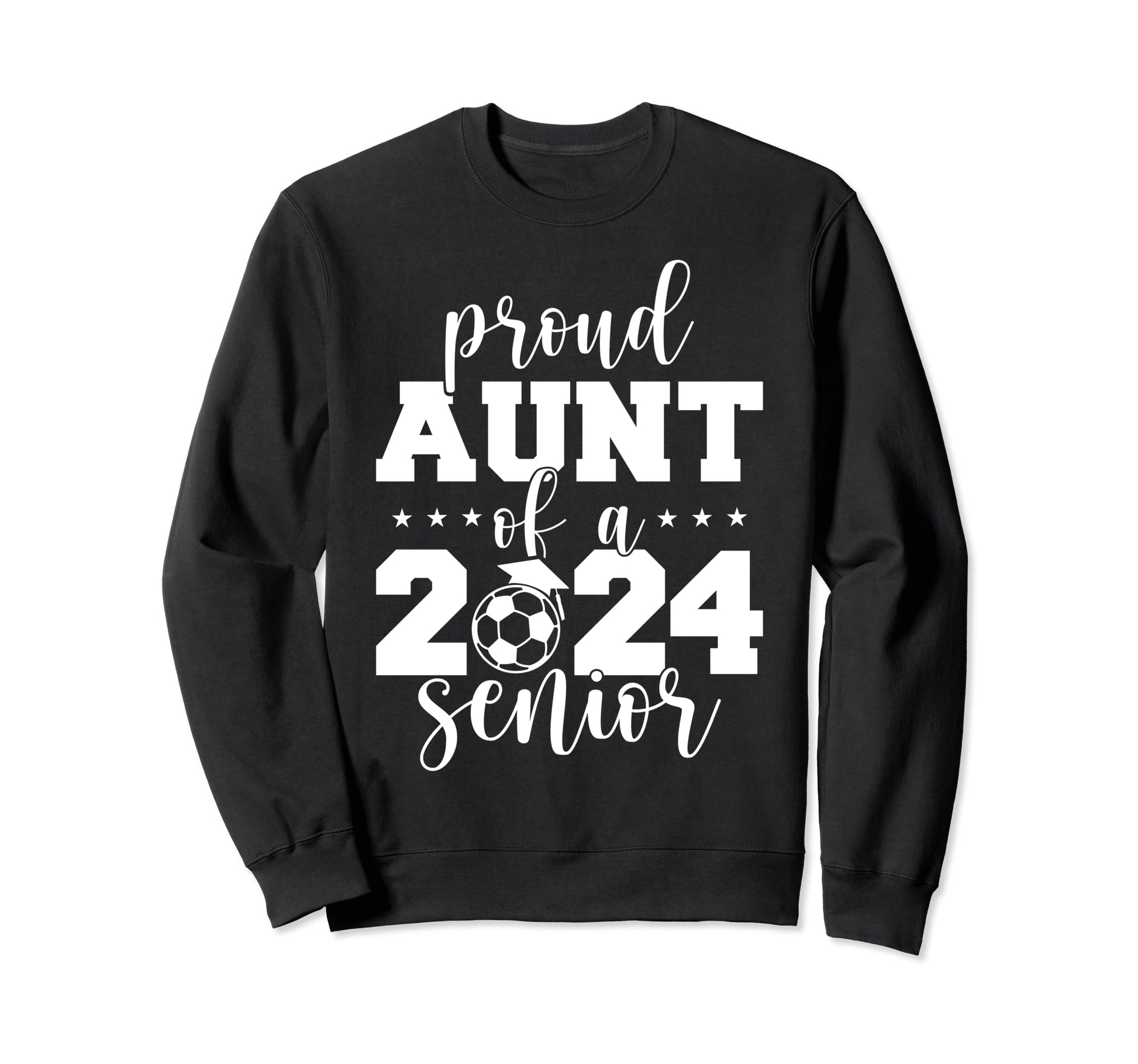 2024 Senior Proud Aunt Senior Class 2024 Sweatshirt - Graphic Print Unisex - T-Shirt, Sweatshirt, Hoodie