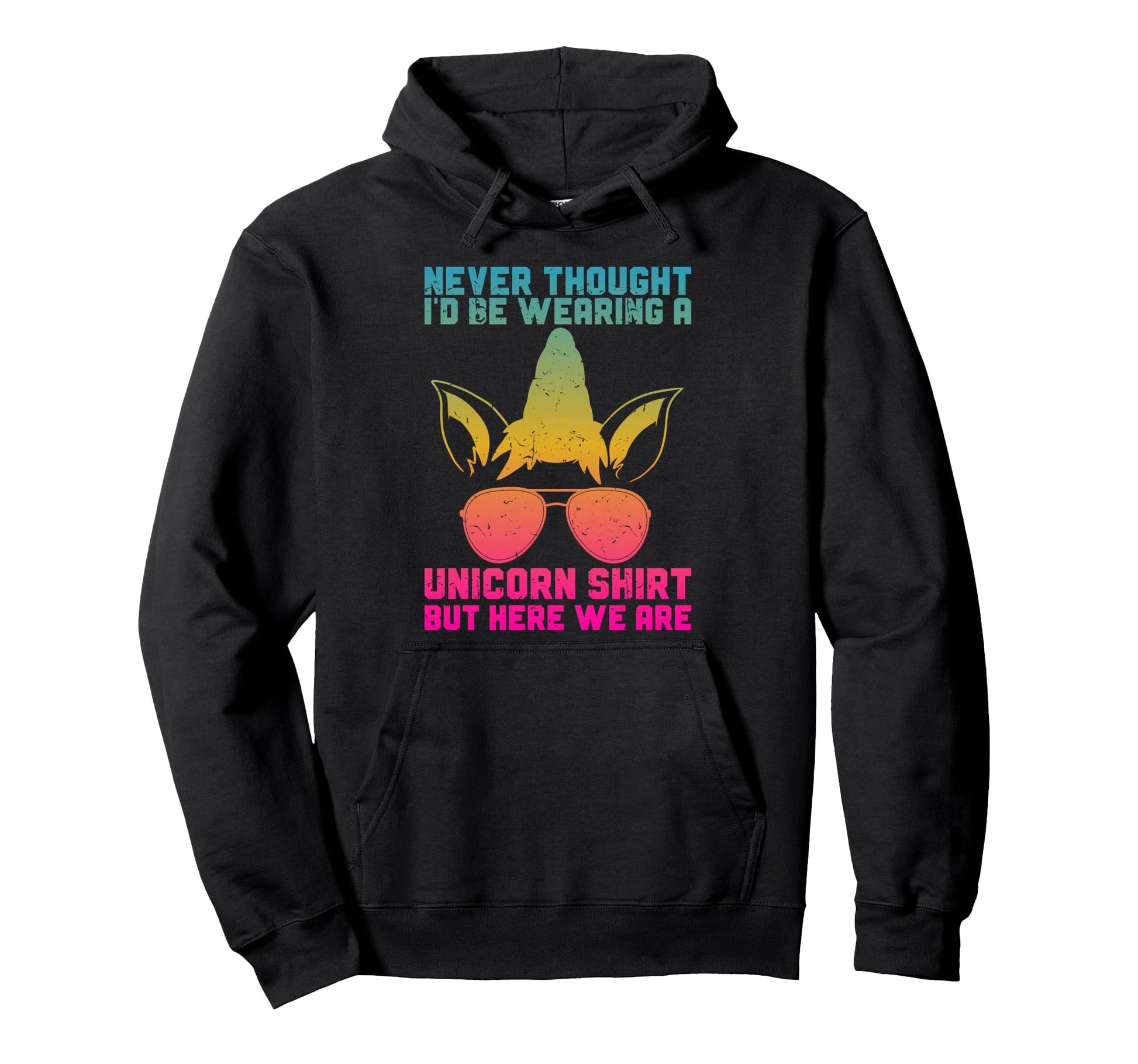 Fathers Day I Wear Unicorn Dadacorn Funny Hoodie - Graphic Print Men Women - T-Shirt, Sweatshirt, Hoodie
