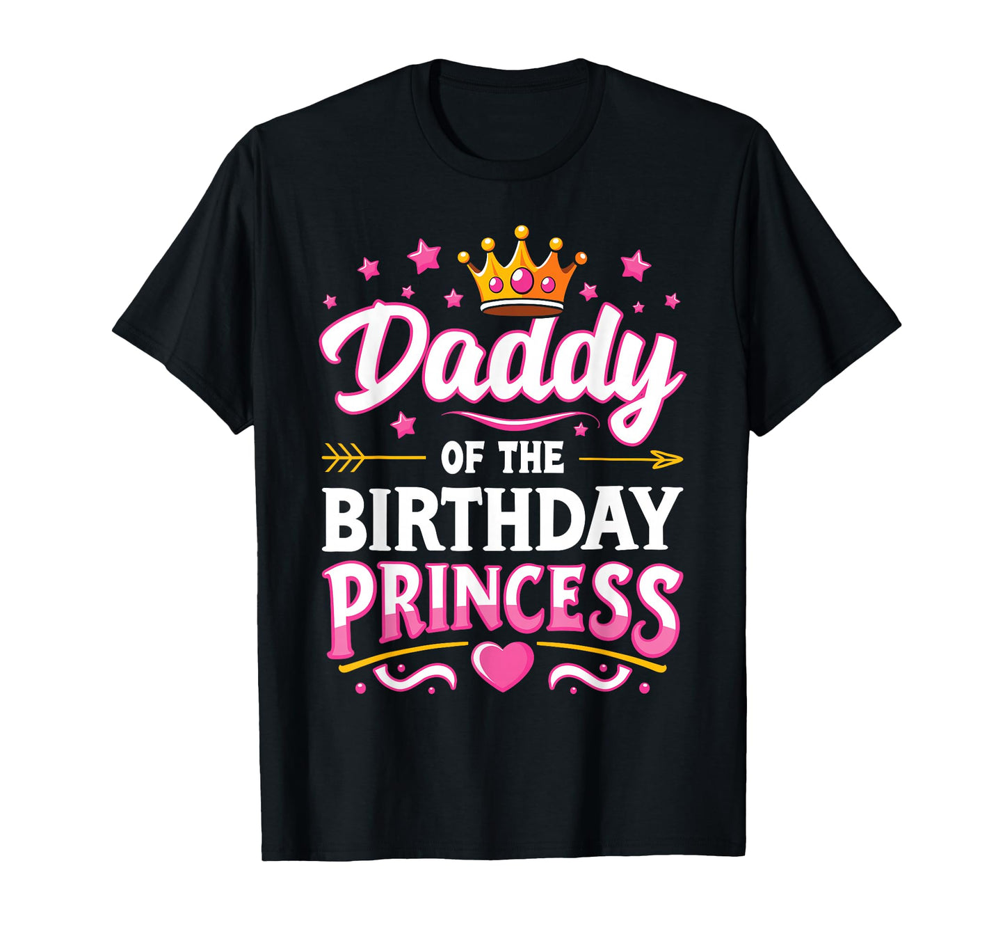 Daddy Birthday Princess Family Matching T-Shirt - Graphic Print Unisex - T-Shirt, Sweatshirt, Hoodie