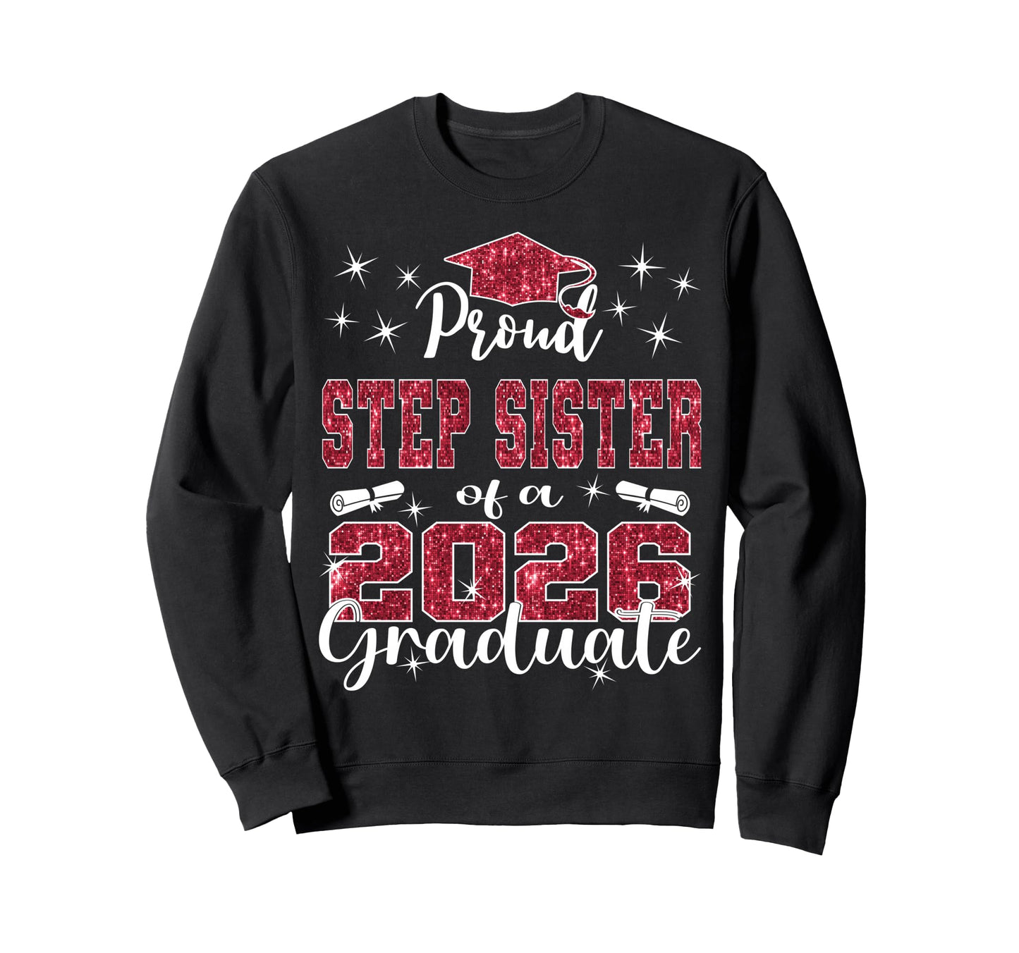 Super Proud Step Sister 2026 Sweatshirt - Minimalist Print Men Women - T-Shirt, Sweatshirt, Hoodie