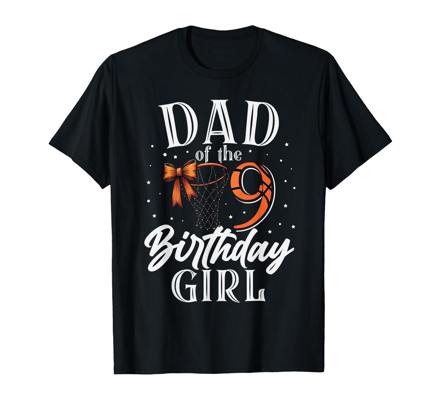 Dad Nine 9Th Birthday Basketball Bday T-Shirt - Trendy Graphic Men Women - T-Shirt, Sweatshirt, Hoodie