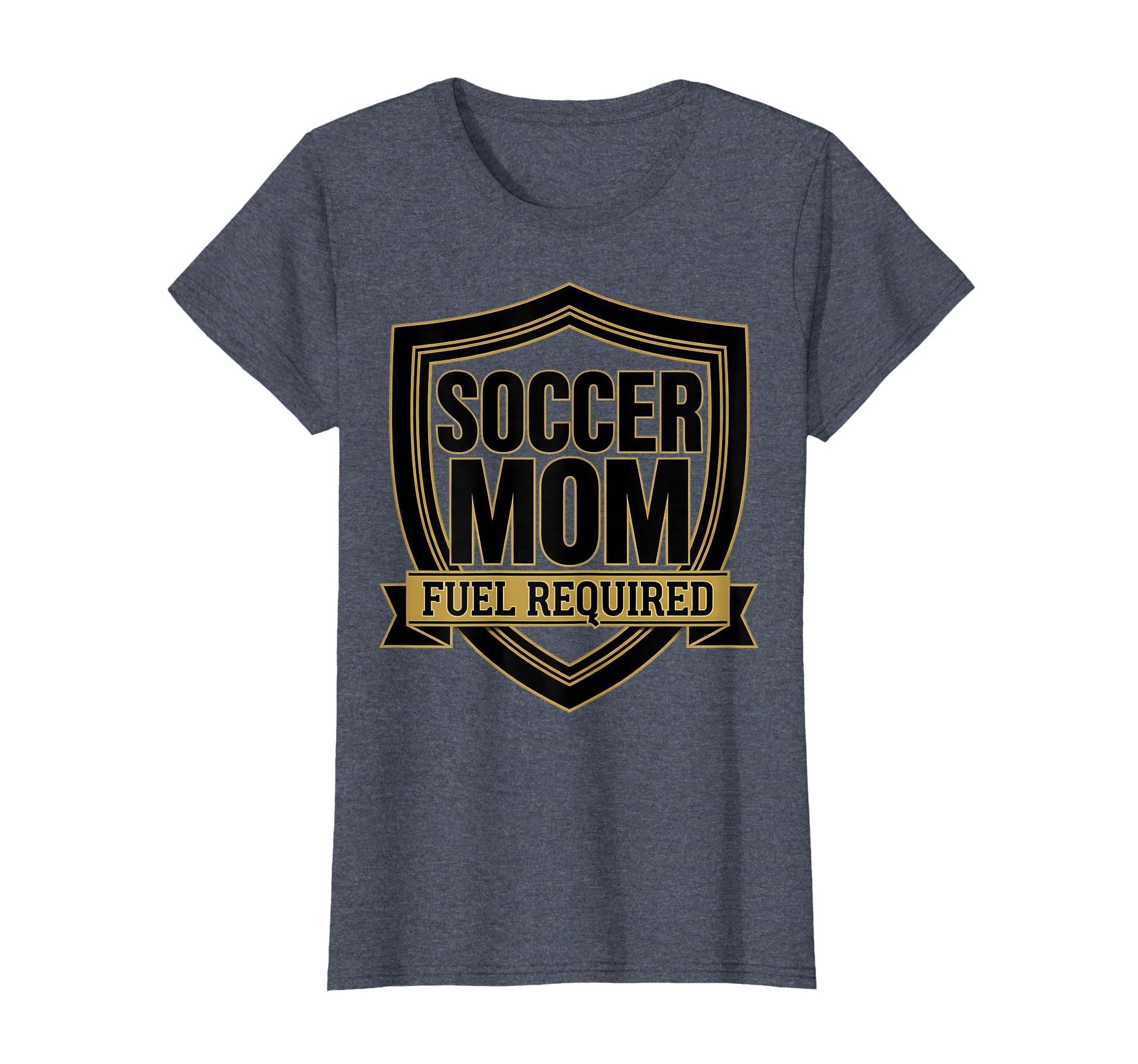 Soccer Mom Fuel Required Funny T-Shirt - Casual Everyday Wear Men Women - T-Shirt, Sweatshirt, Hoodie
