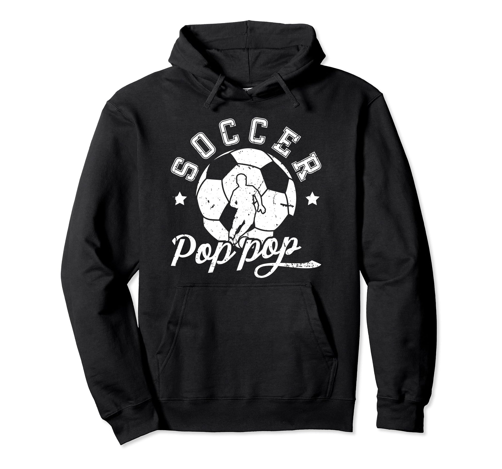 Soccer Pop Pop Grandpa Pop Pop Hoodie - Casual Everyday Wear Men Women - T-Shirt, Sweatshirt, Hoodie