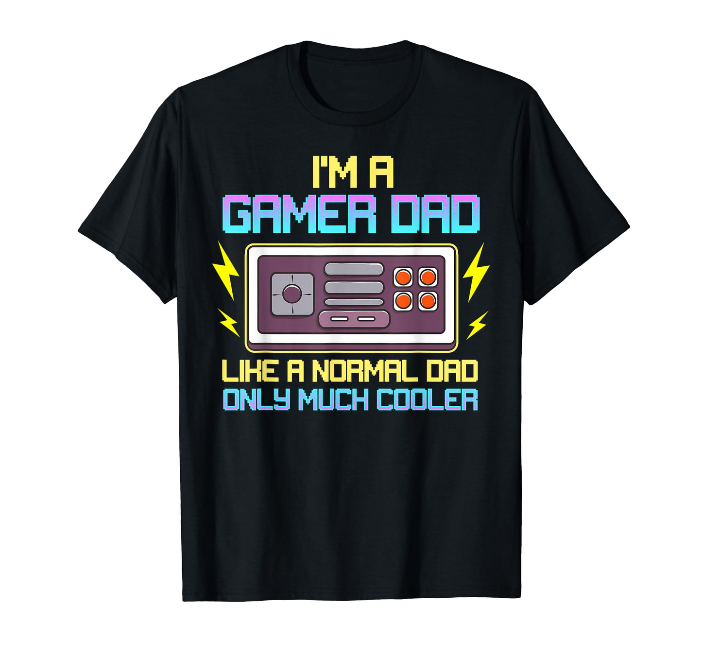 Gamer Dad Video Games Funny Quotes T-Shirt - Aesthetic Graphic Unisex - T-Shirt, Sweatshirt, Hoodie