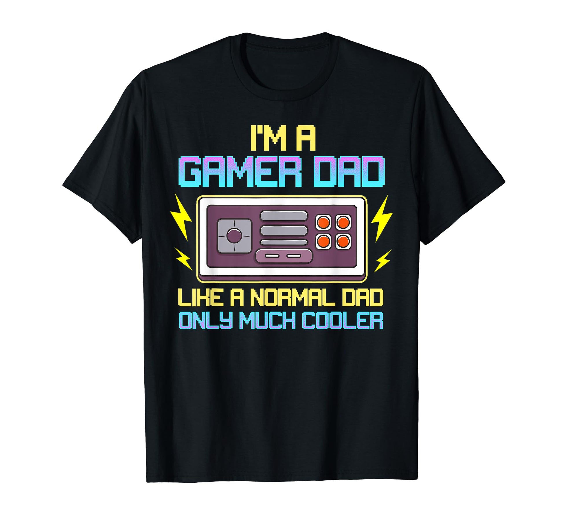Gamer Dad Video Games Funny Quotes T-Shirt - Aesthetic Graphic Unisex - T-Shirt, Sweatshirt, Hoodie