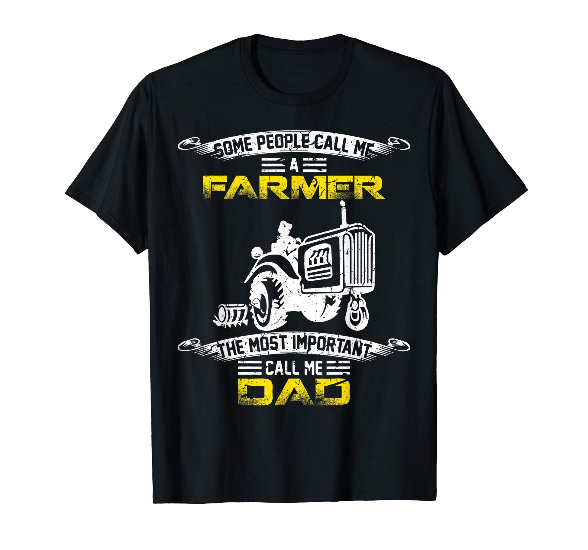 Most Important Call Me Dad Funny Farmer T-Shirt - Unique Graphic Men Women - T-Shirt, Sweatshirt, Hoodie