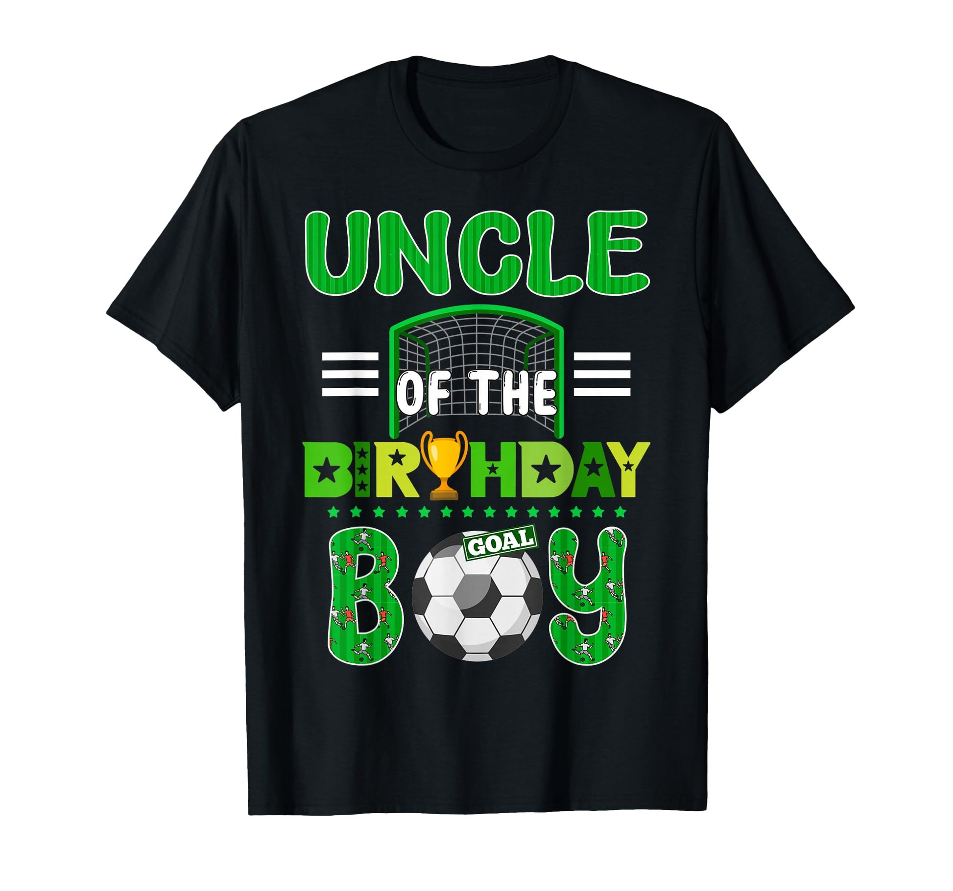 Uncle Birthday Soccer Goal Family T-Shirt - Unique Graphic for Adults - T-Shirt, Sweatshirt, Hoodie