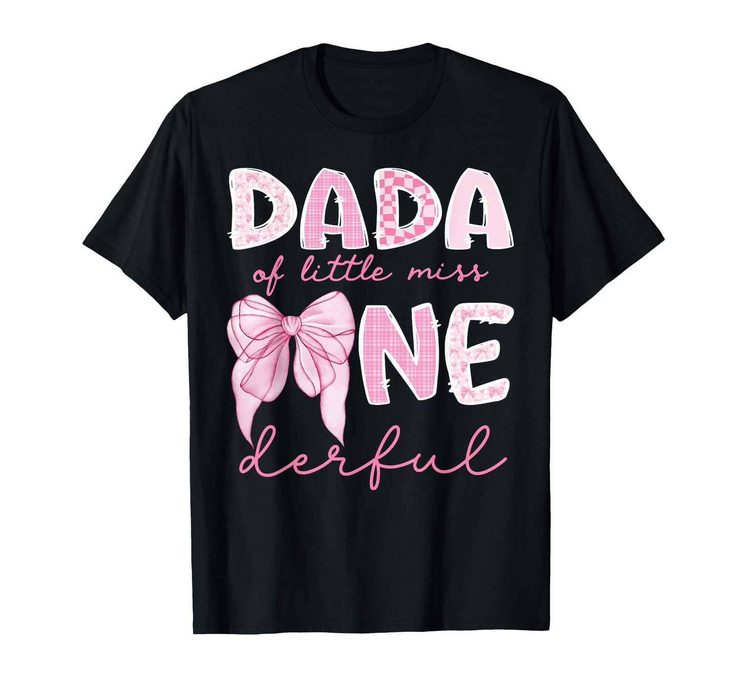 Dada Little Miss Onederful First T-Shirt - Casual Everyday Wear Men Women - T-Shirt, Sweatshirt, Hoodie