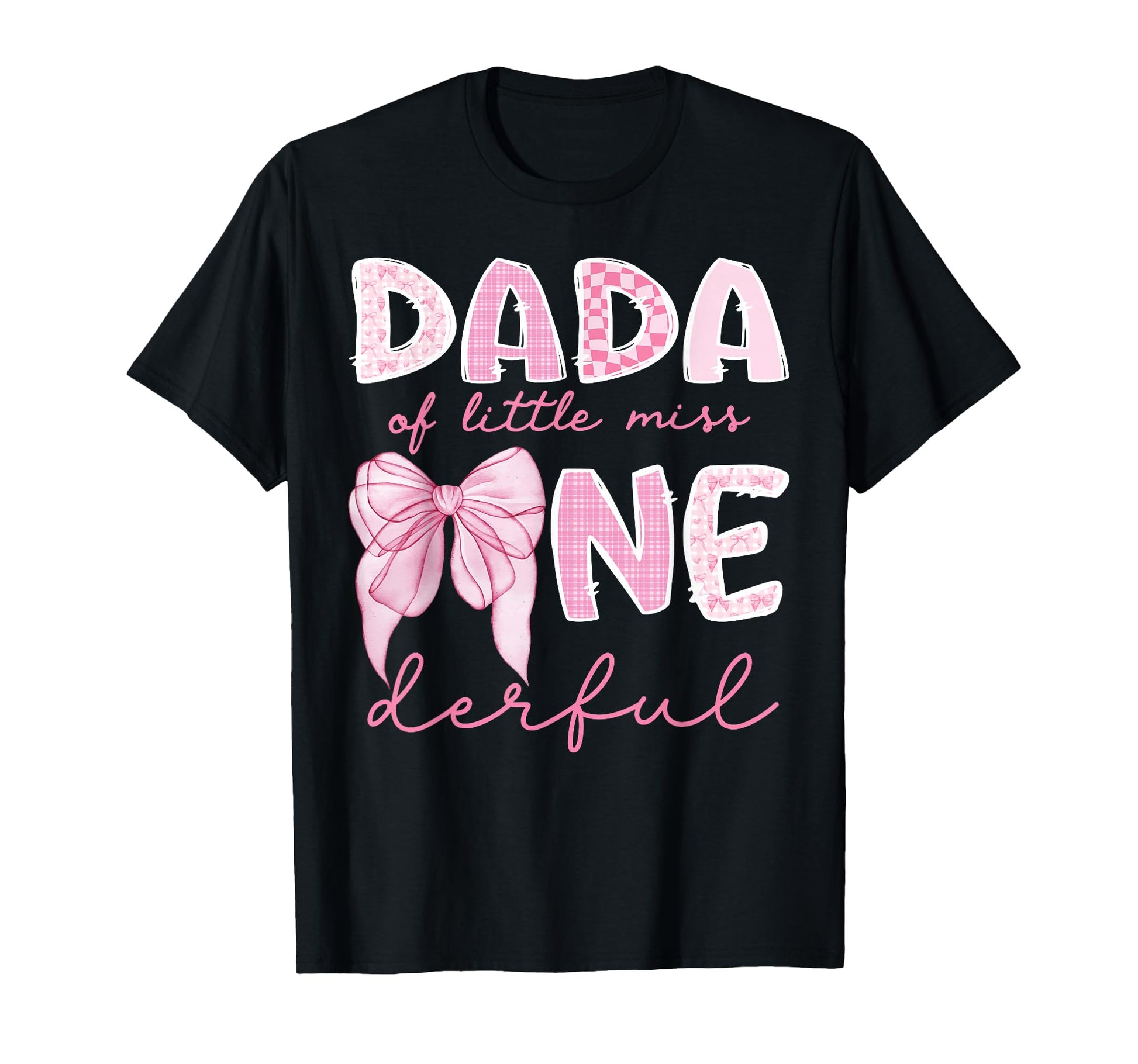 Dada Little Miss Onederful First T-Shirt - Casual Everyday Wear Men Women - T-Shirt, Sweatshirt, Hoodie