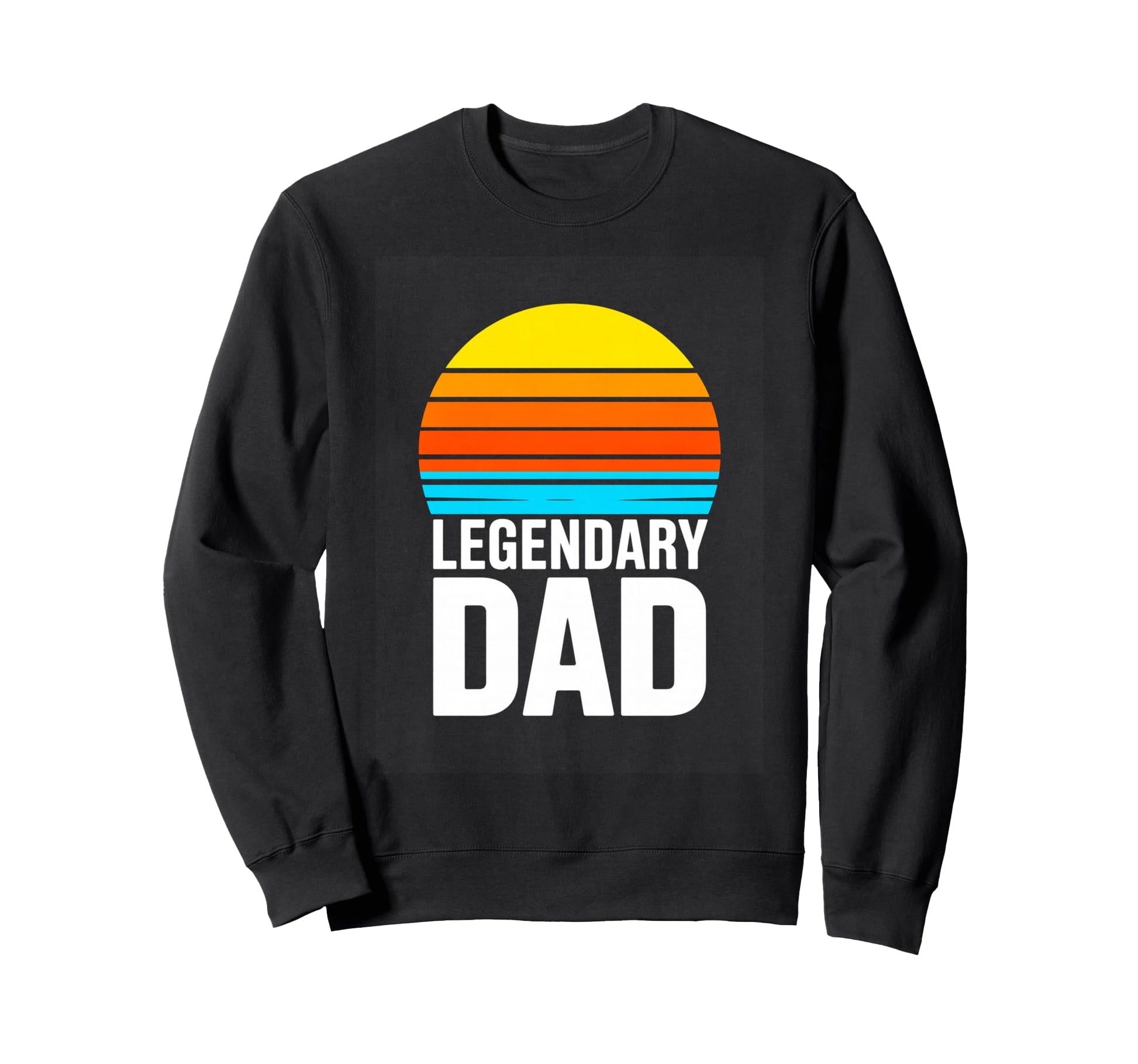 Legendary Dad Sunset Fathers Day Sweatshirt - Minimalist Print for Adults - T-Shirt, Sweatshirt, Hoodie