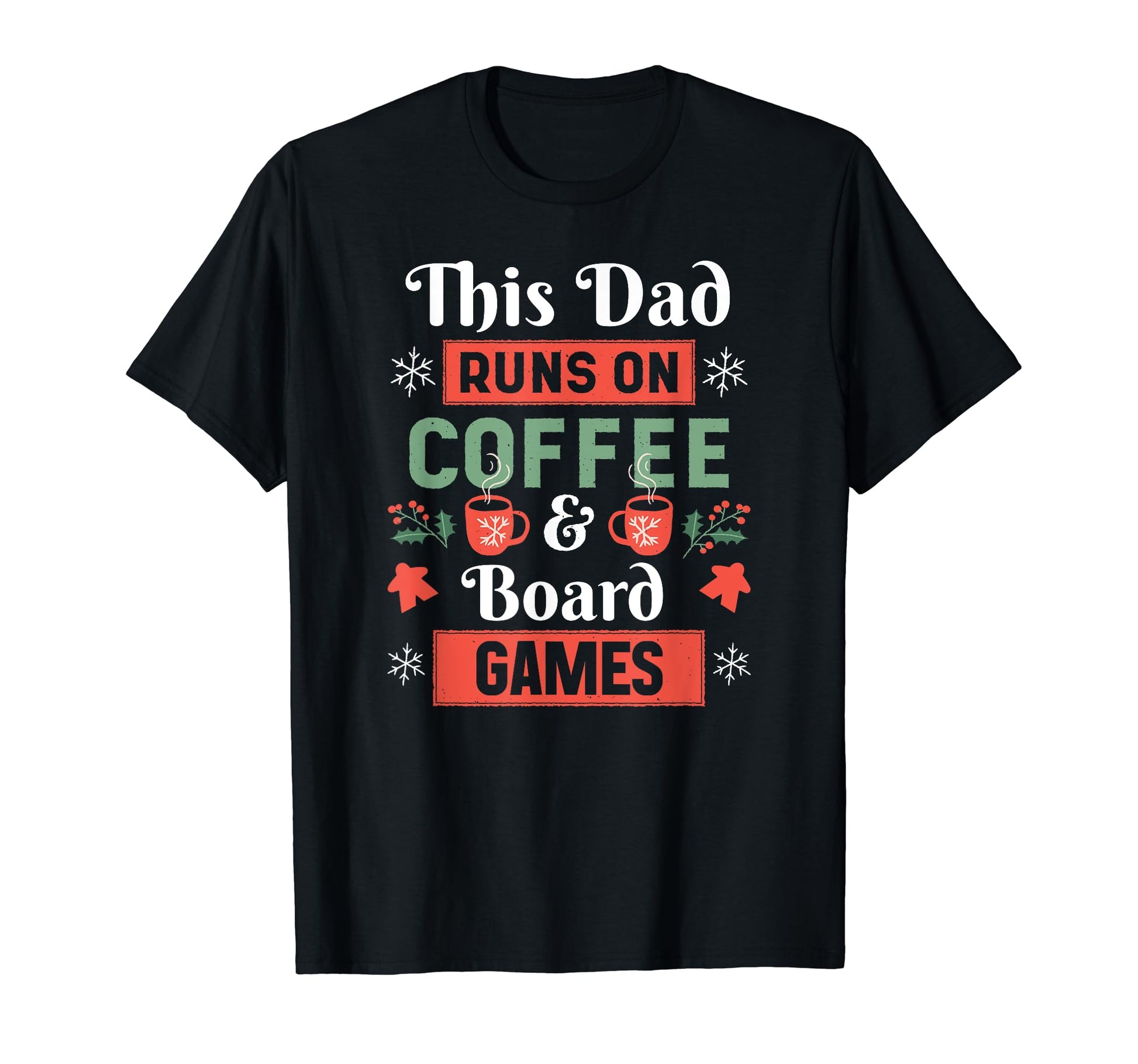 This Dad Runs Coffee Board Games Funny T-Shirt - Trendy Graphic Men Women - T-Shirt, Sweatshirt, Hoodie