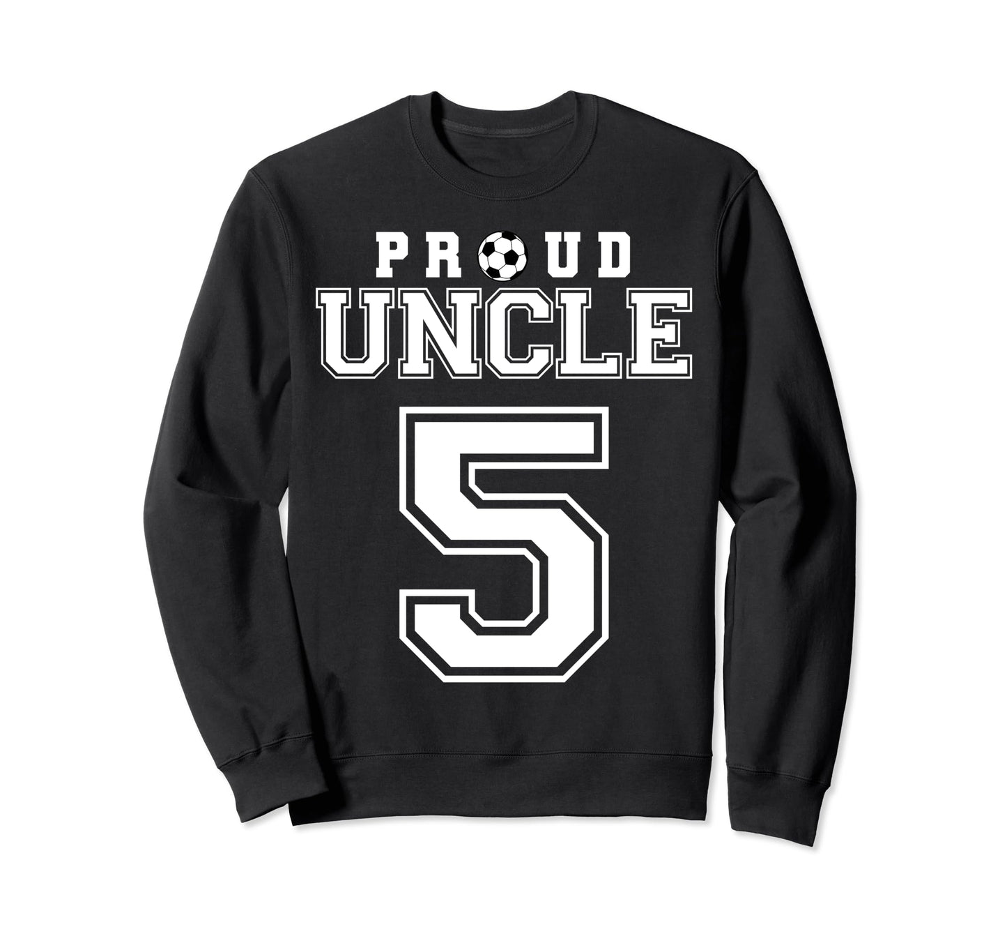 Number 5 Custom Proud Soccer Sweatshirt - Casual Everyday Wear Men Women - T-Shirt, Sweatshirt, Hoodie