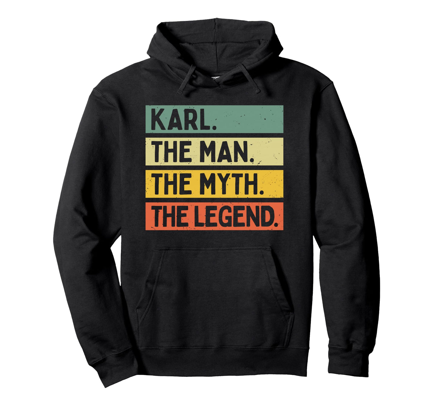Karl Myth Legend Funny Personalized Hoodie - Graphic Print Men Women - T-Shirt, Sweatshirt, Hoodie