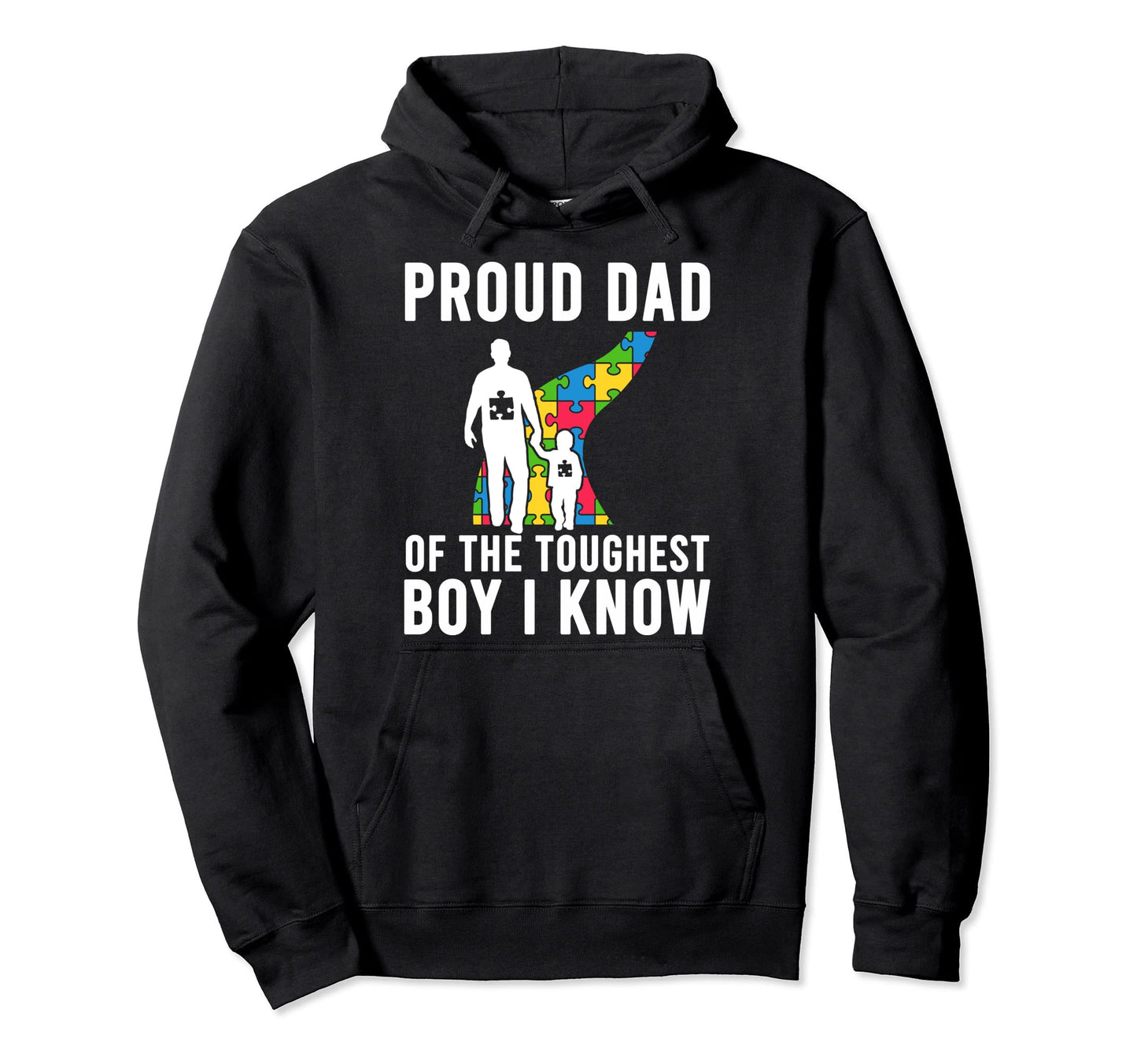Autism Dad Autism Proud Dad Toughest Daddy Hoodie - Minimalist Print Unisex - T-Shirt, Sweatshirt, Hoodie
