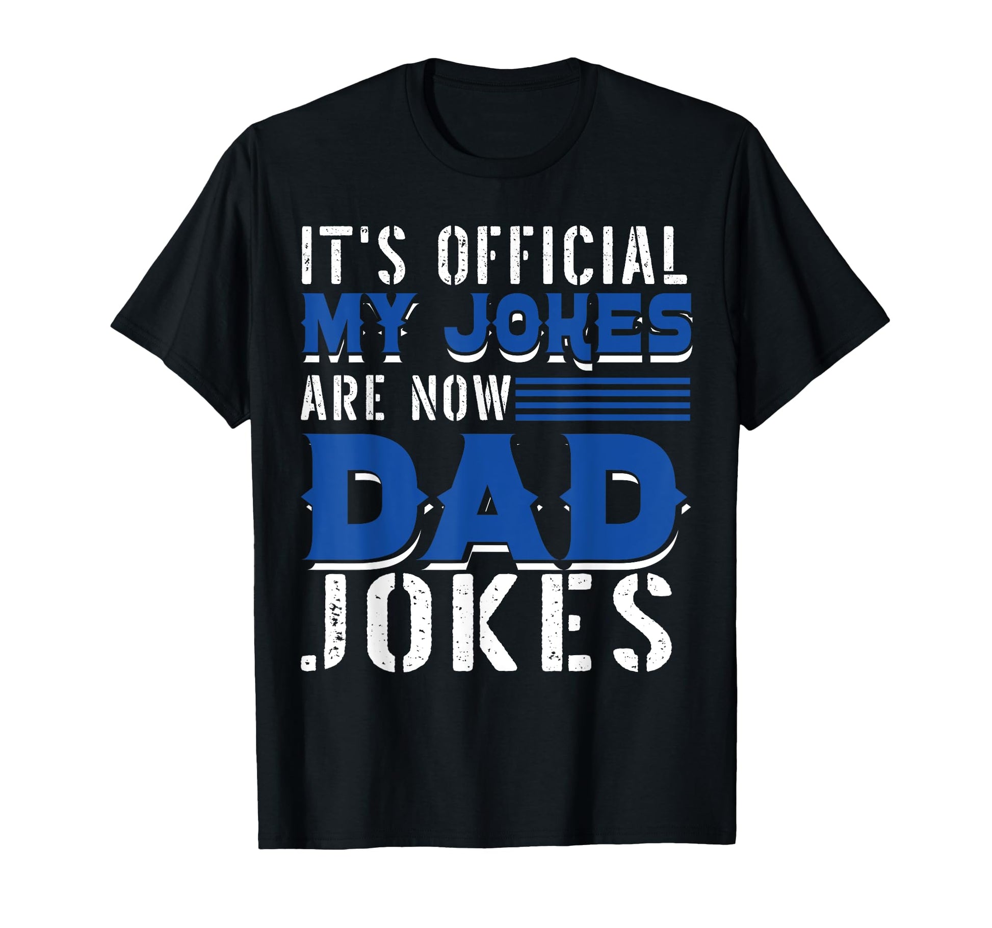 Its My Jokes Are Now Dad Jokes Child T-Shirt - Minimalist Print Men Women - T-Shirt, Sweatshirt, Hoodie