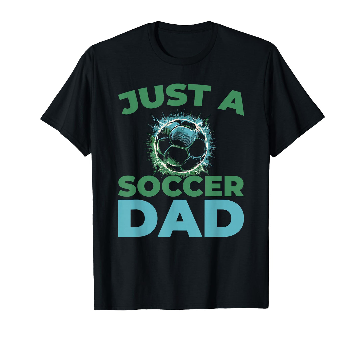 Soccer Team Sports Player Just Soccer T-Shirt - Streetwear Style Men Women - T-Shirt, Sweatshirt, Hoodie
