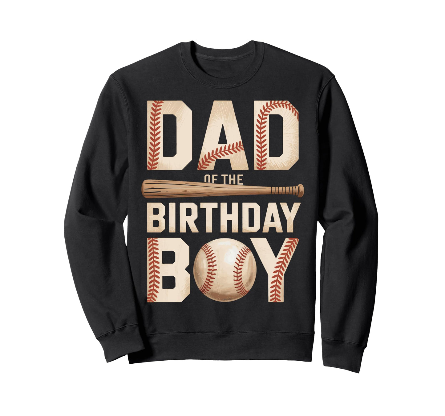 Dad Birthday Baseball Party Dad Sweatshirt - Trendy Graphic for Adults - T-Shirt, Sweatshirt, Hoodie