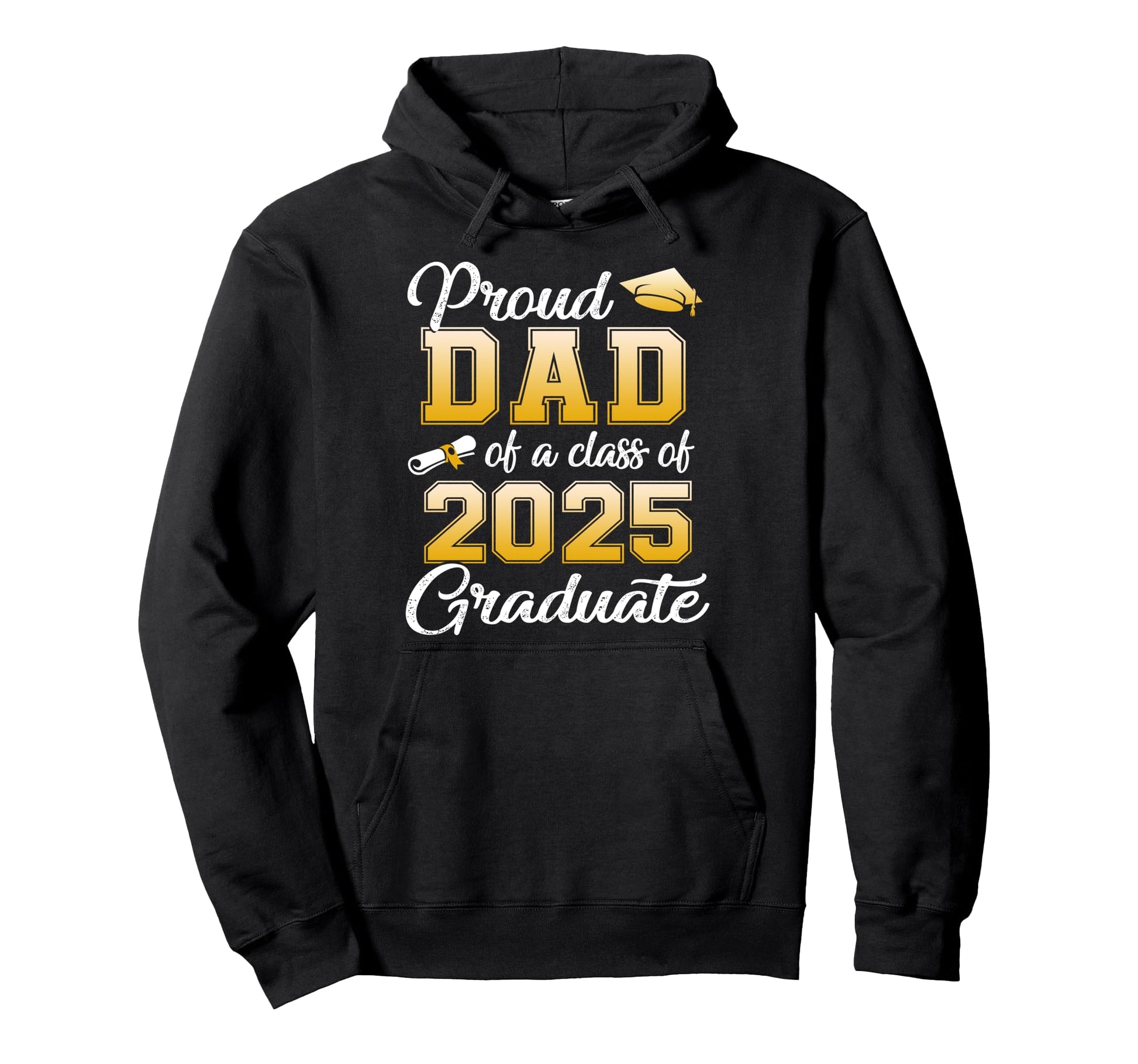 Proud Dad Class 2025 Graduate Senior 2025 Hoodie - Graphic Print Men Women - T-Shirt, Sweatshirt, Hoodie