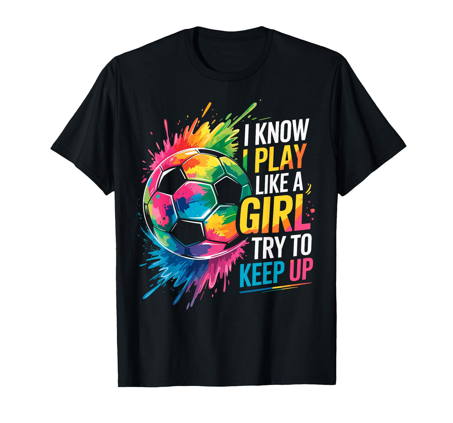 I Know I Play Like Try To Keep T-Shirt - Casual Everyday Wear for Adults - T-Shirt, Sweatshirt, Hoodie