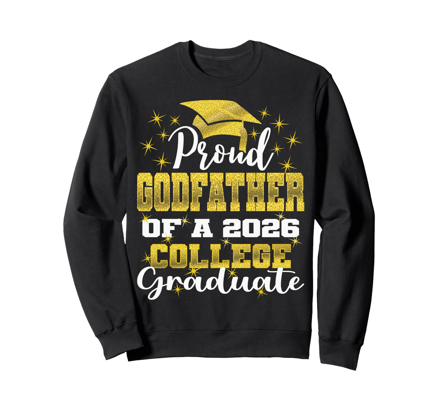 Proud Godfather 2026 College Sweatshirt - Graphic Print for Adults - T-Shirt, Sweatshirt, Hoodie