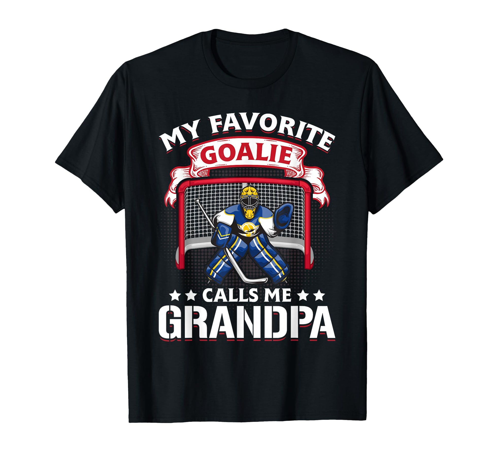 My Favorite Goalie Calls Me Grandpa T-Shirt - Custom Art Print for Adults - T-Shirt, Sweatshirt, Hoodie