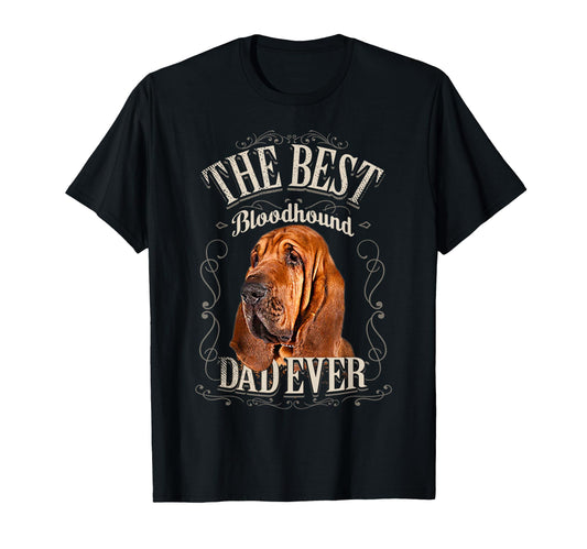 Best Bloodhound Dad Ever Funny Dog T-Shirt - Minimalist Print for Adults - T-Shirt, Sweatshirt, Hoodie